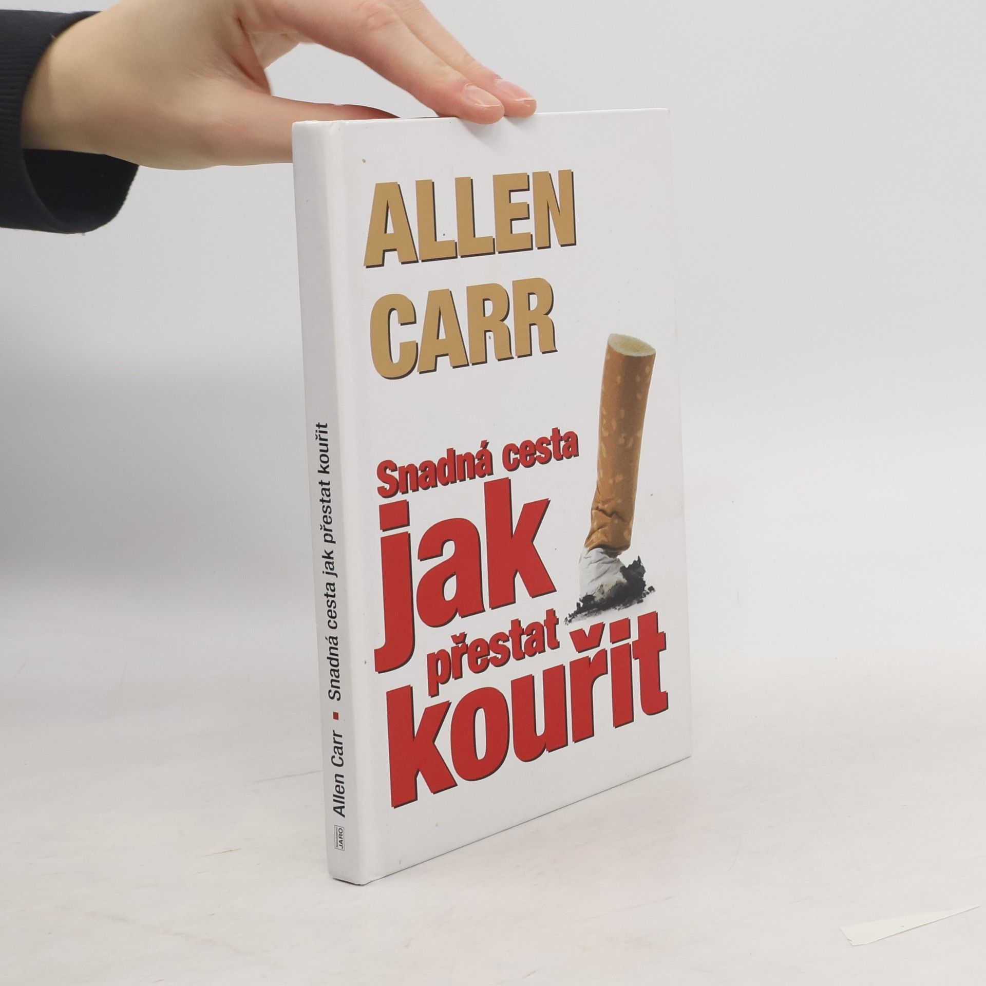 Allen Carr Jak přestat kouřit