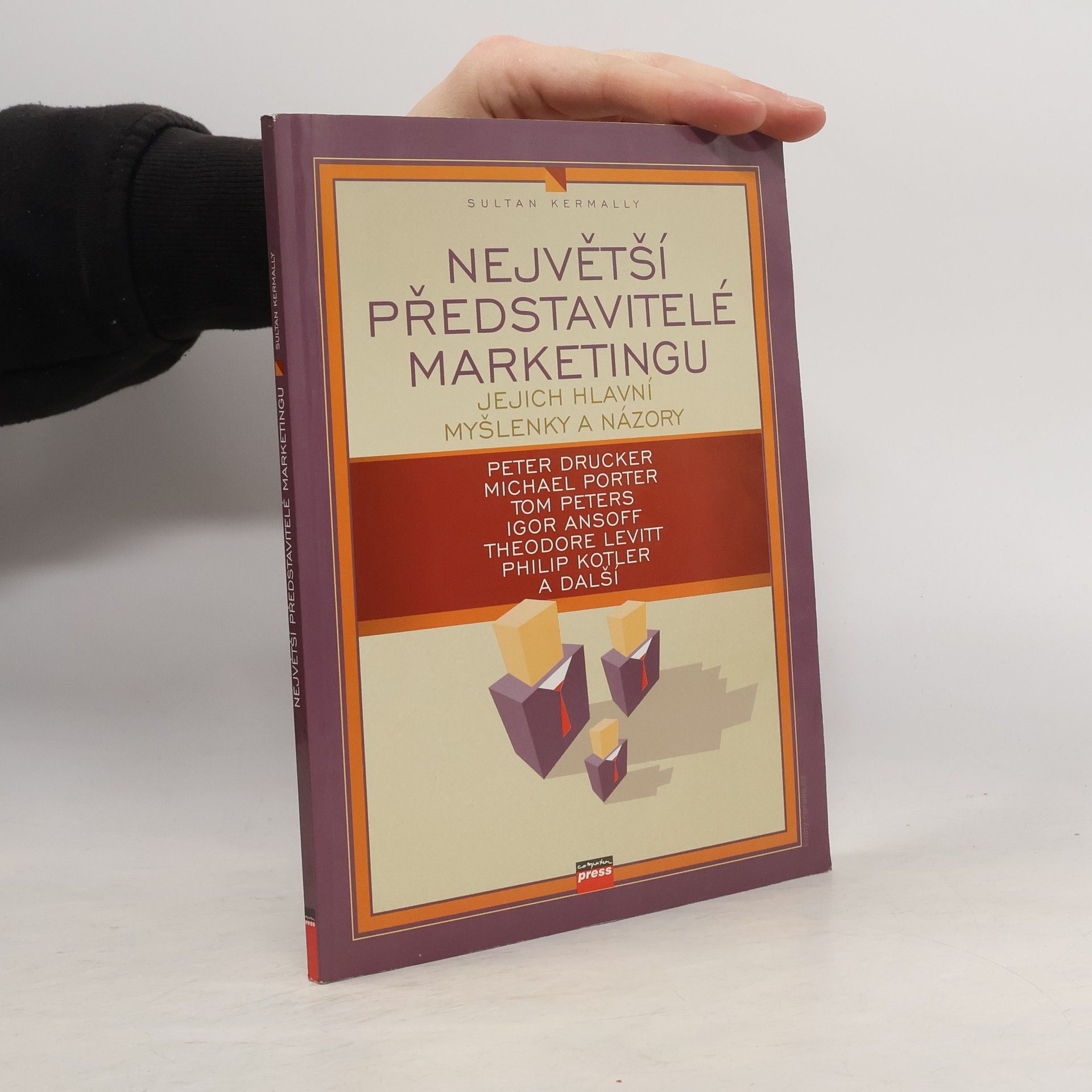 Sultan Kermally Největší představitelé marketingu: jejich hlavní myšlenky a názory