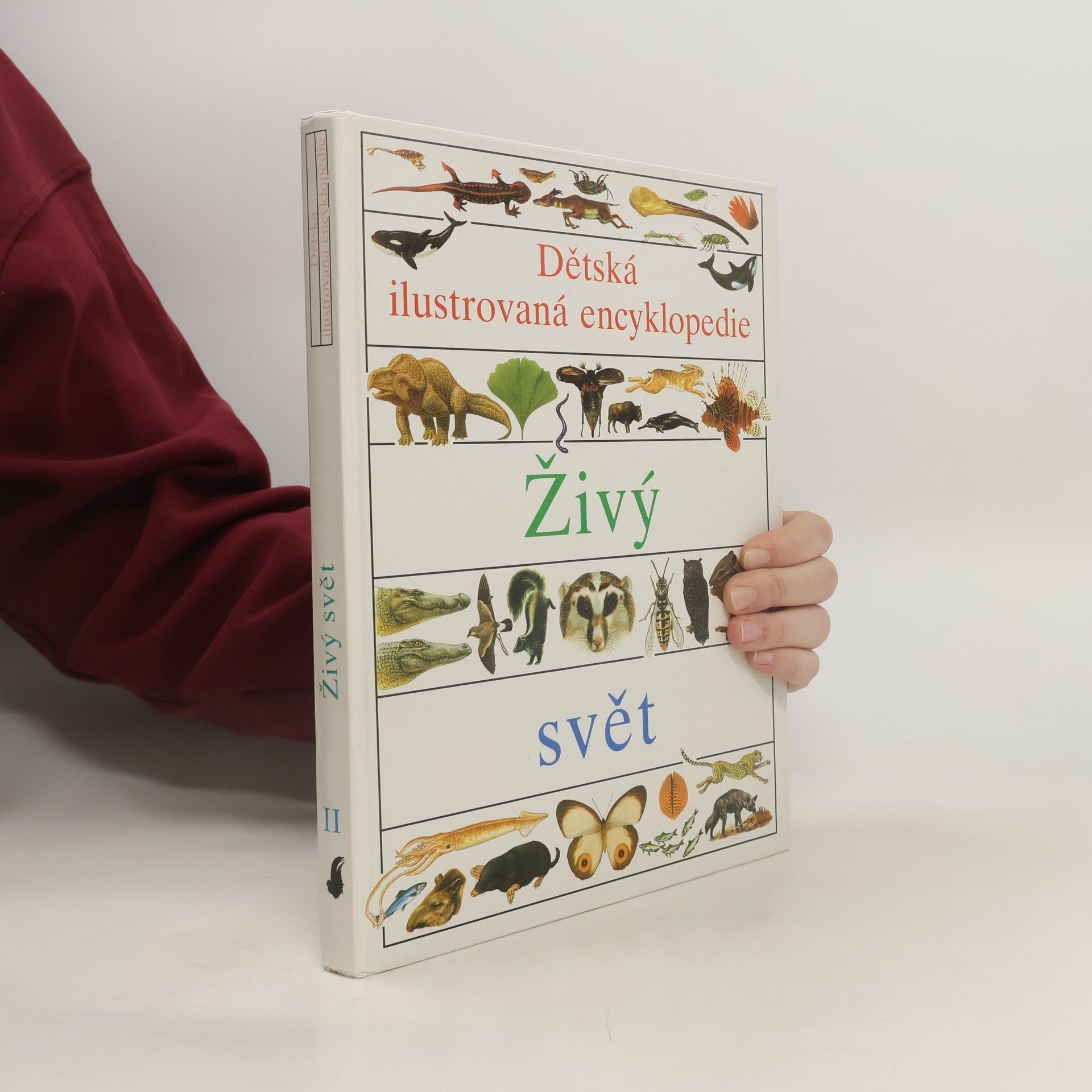 Jana Bednářová Dětská ilustrovaná encyklopedie II. Živý svět