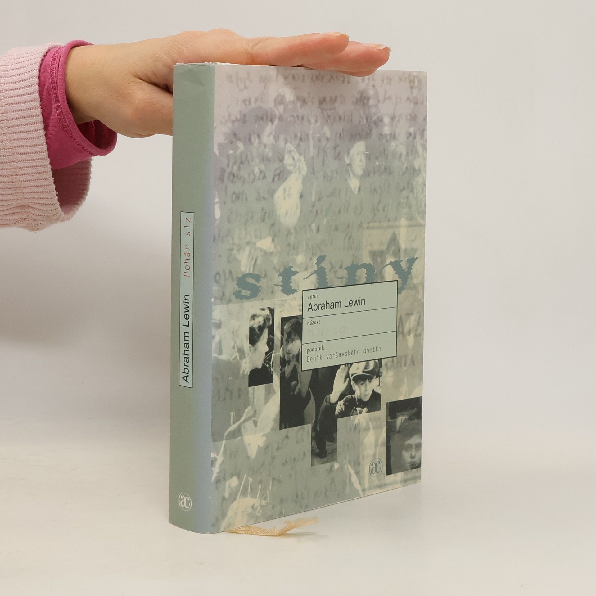 Abraham Lewin Pohár slz. Deník varšavského ghetta