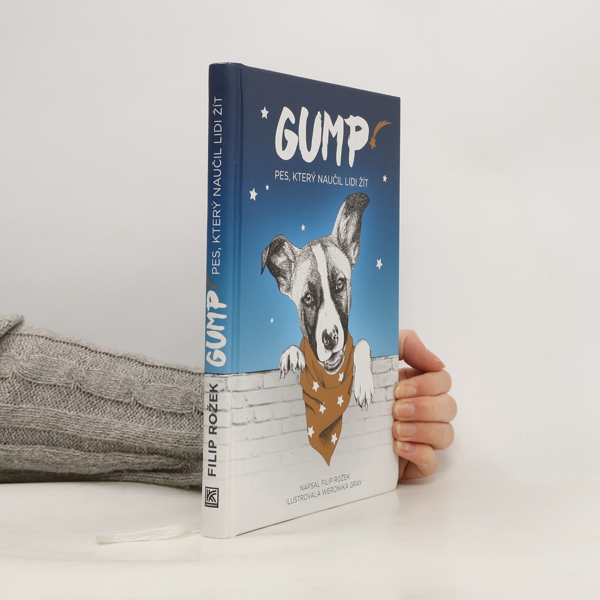 Filip Rožek Gump. Pes, který naučil lidi žít