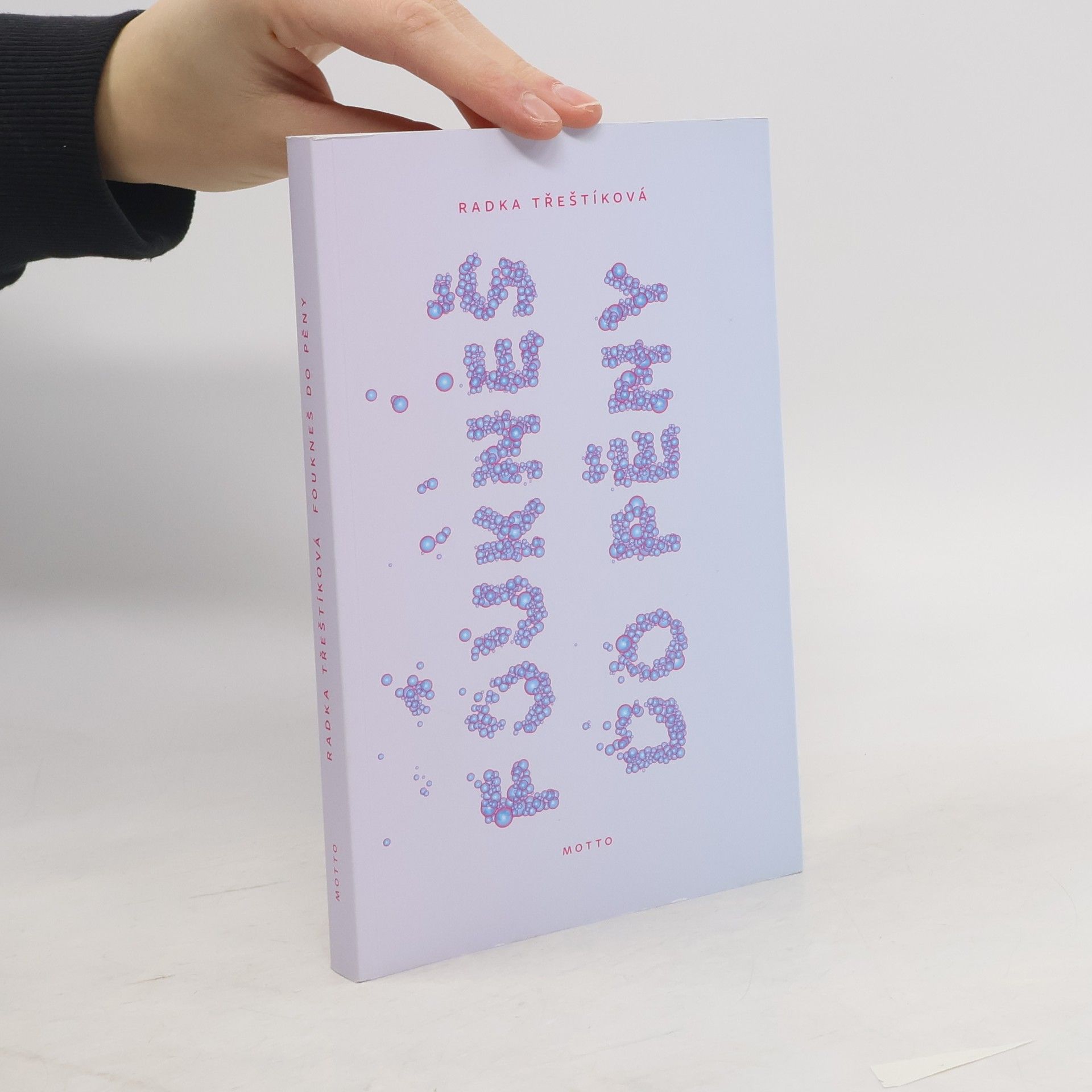 Radka Třeštíková Foukneš do pěny