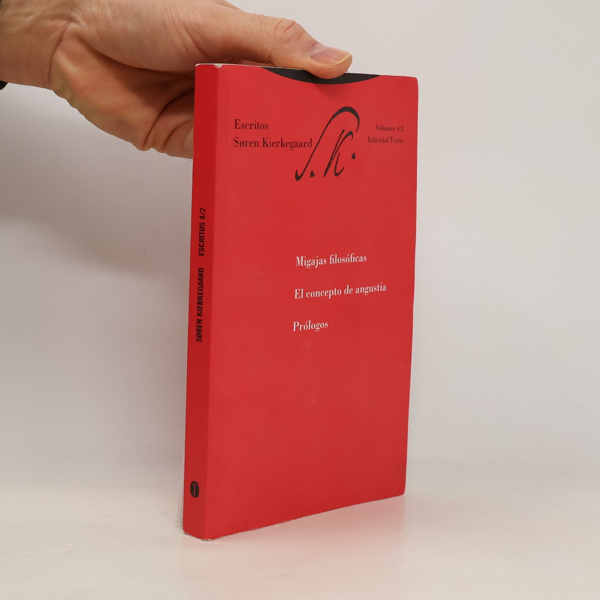 Soren Kierkegaard Escritos - 4/2: Migajas filosóficas. El concepto de angustia. Prólogos