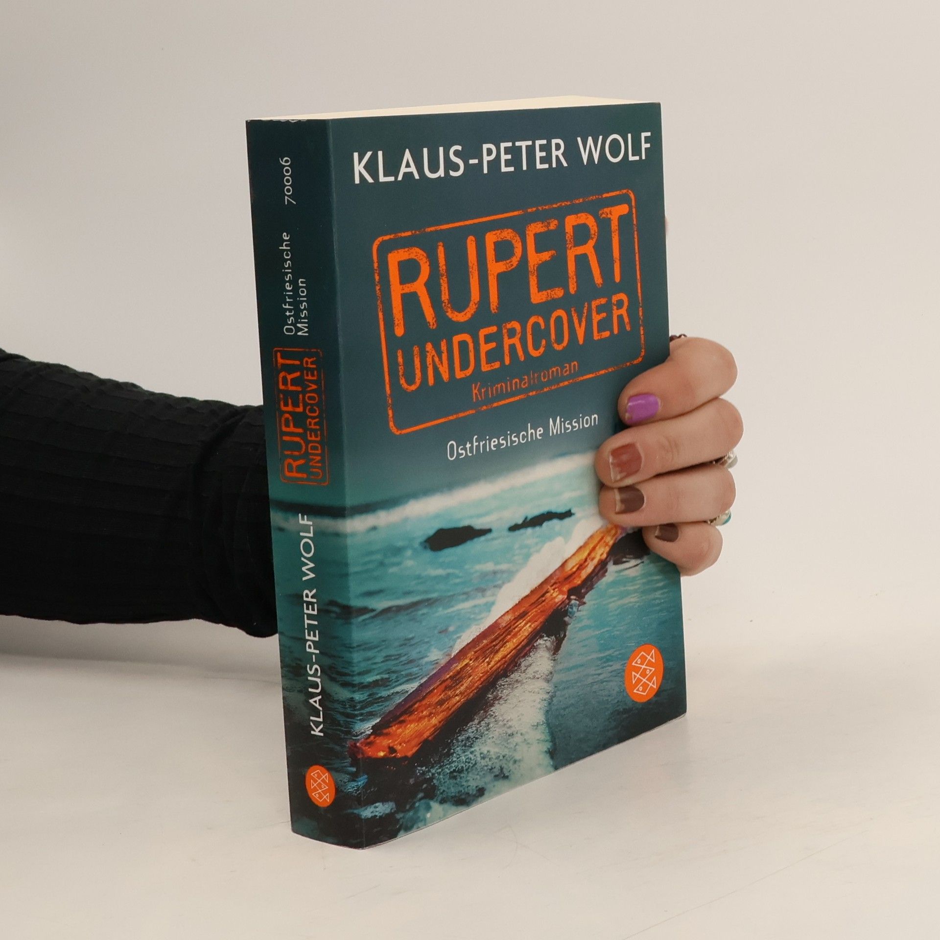 Klaus-Peter Wolf Rupert Undercover. Ostfriesische Mission