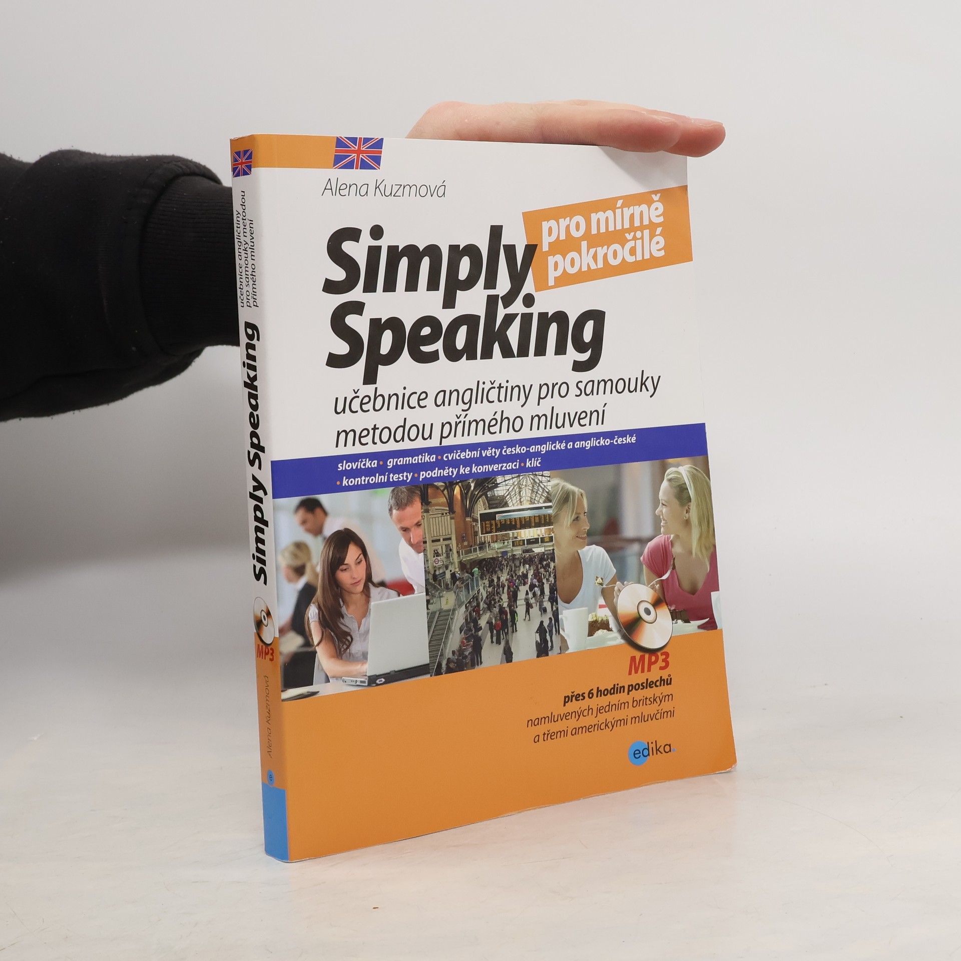 Alena Kuzmová Simply speaking pro mírně pokročilé