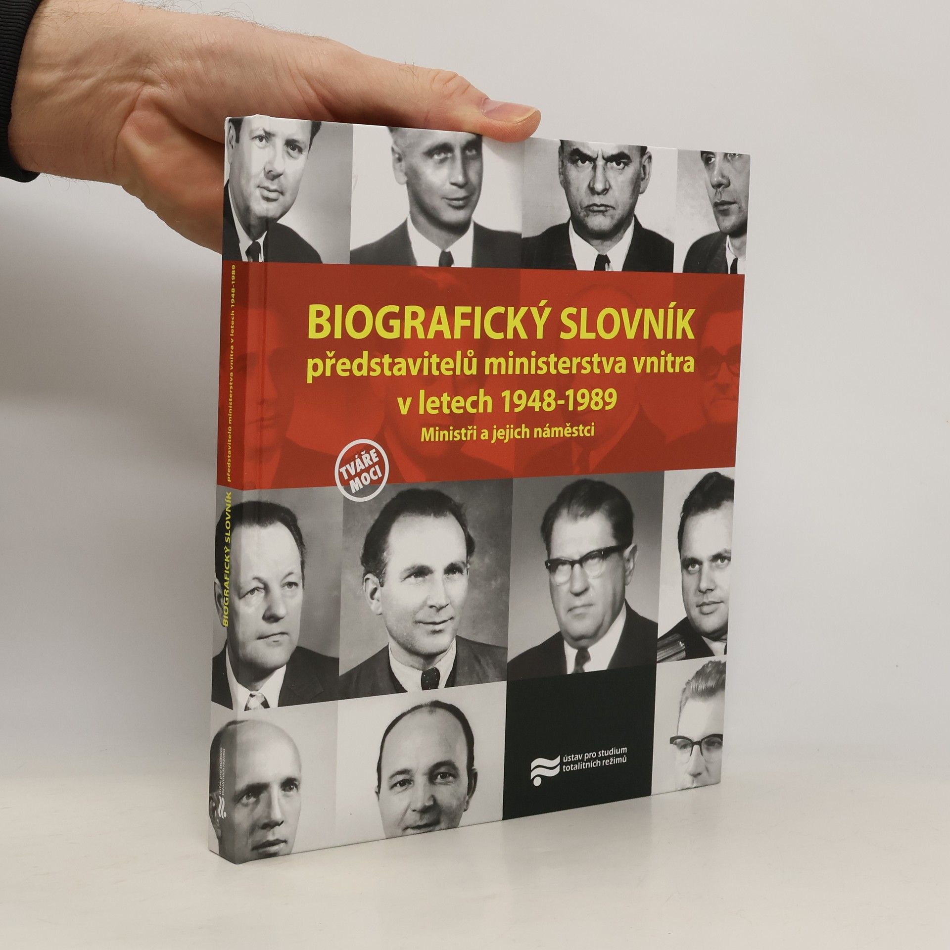 AA.VV. Biografický slovník představitelů ministerstva vnitra v letech 1948-1989 : ministři a jejich náměstci