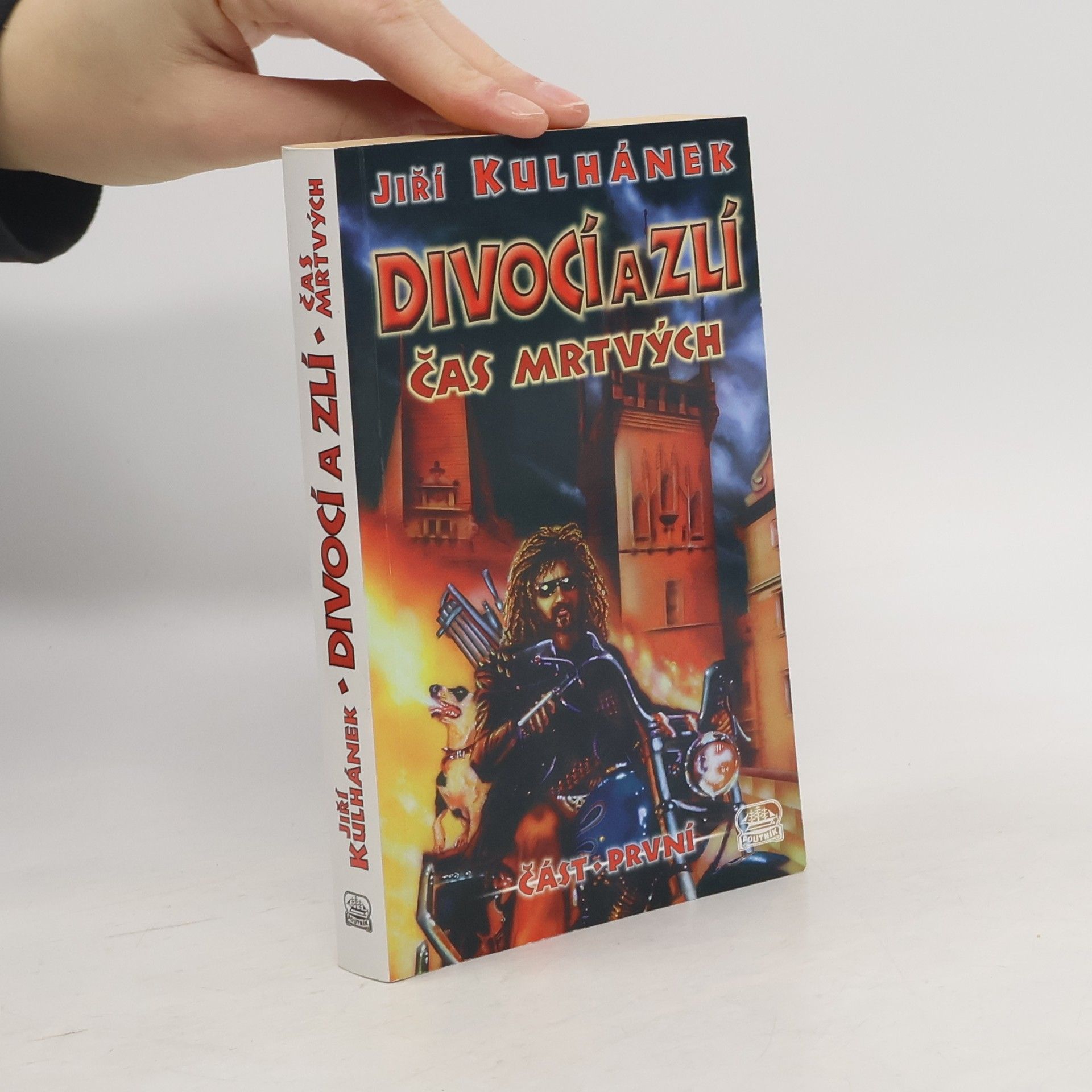 Divocí a zlí 1. Čas mrtvých