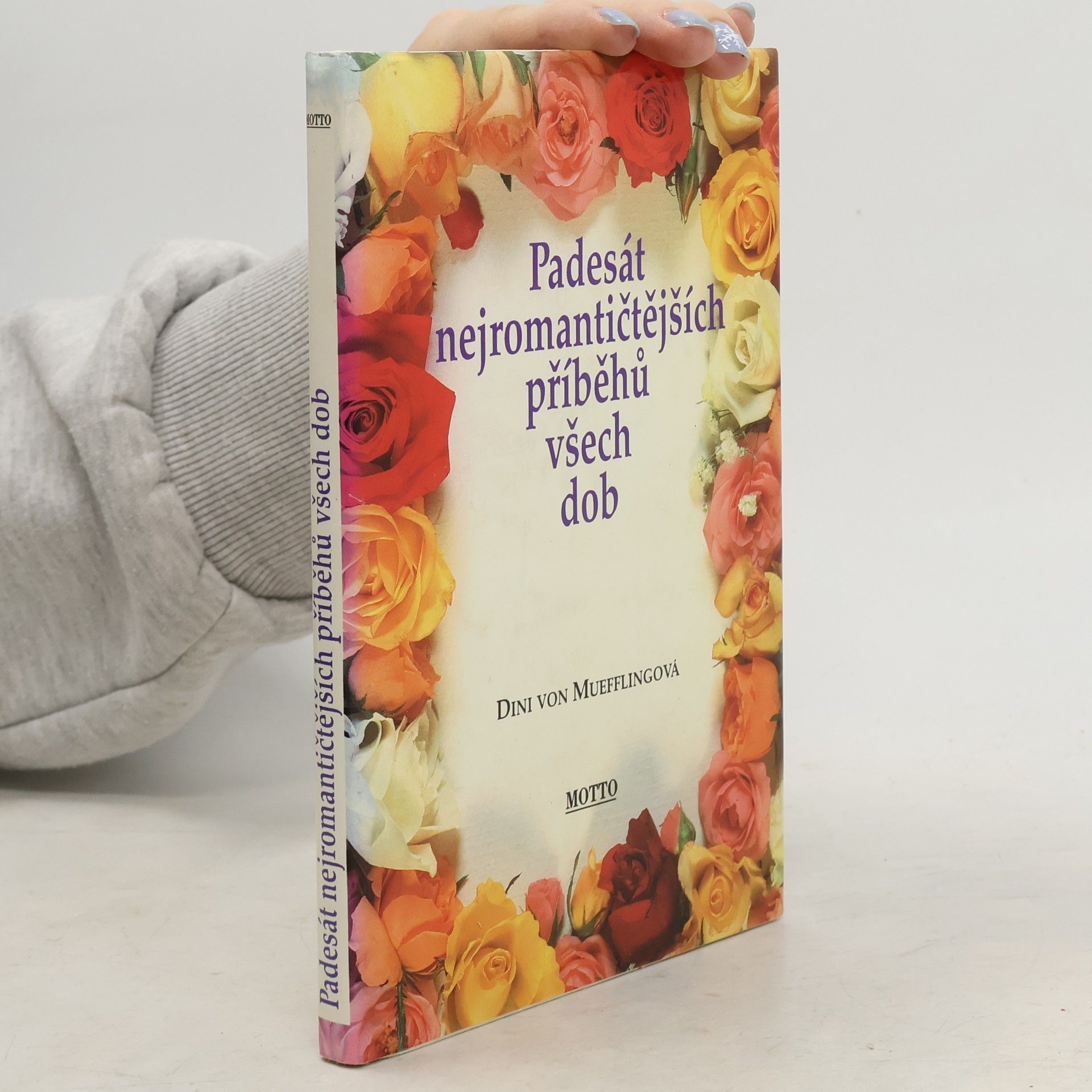 Dini von Mueffling Padesát nejromantičtějších příběhů všech dob