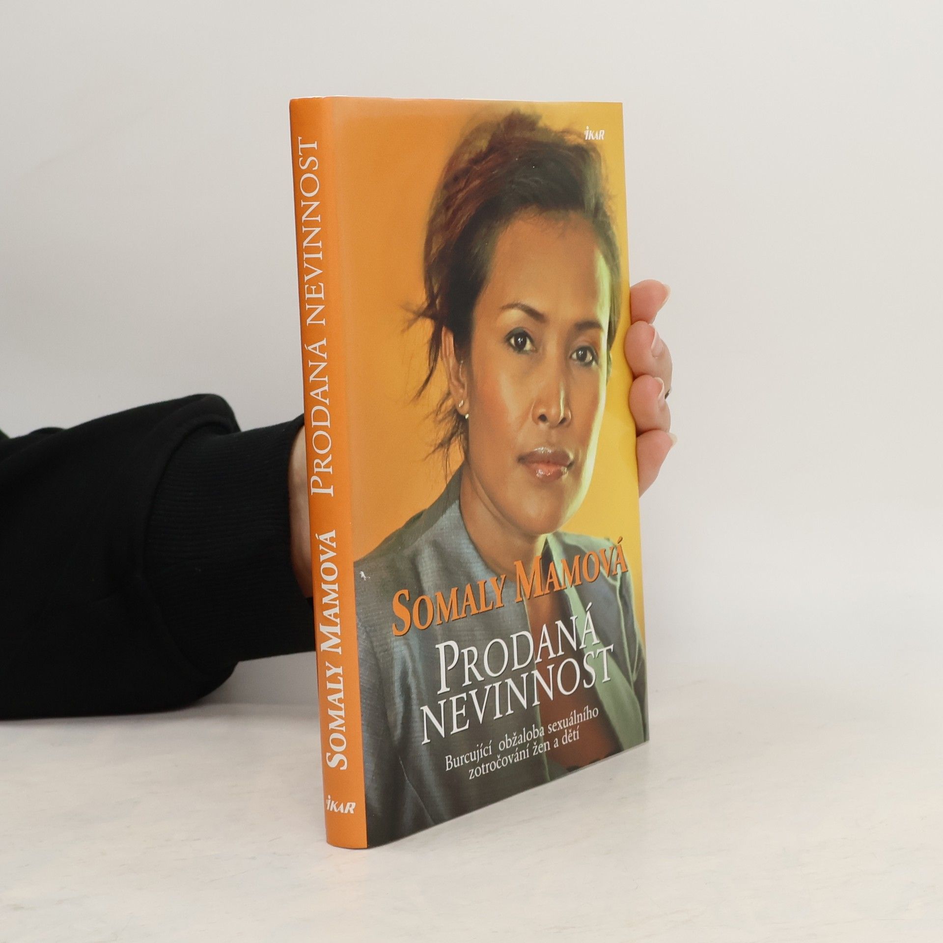 Somaly Mam Prodaná nevinnost: Burcující obžaloba sexuálního zotročování žen a dětí