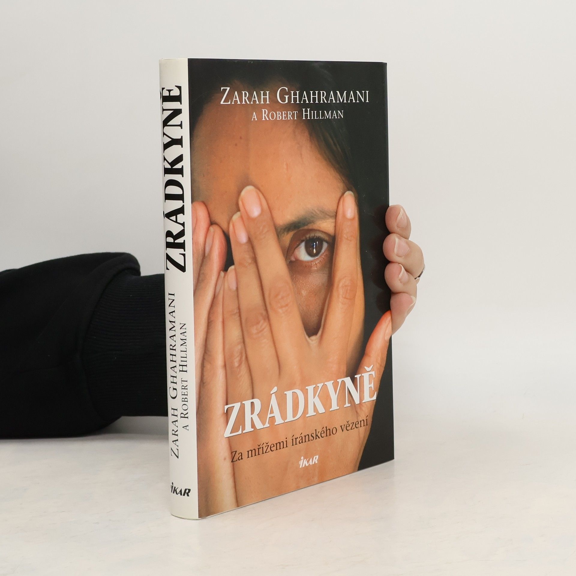 Zrádkyně. Za mřížemi íránského vězení