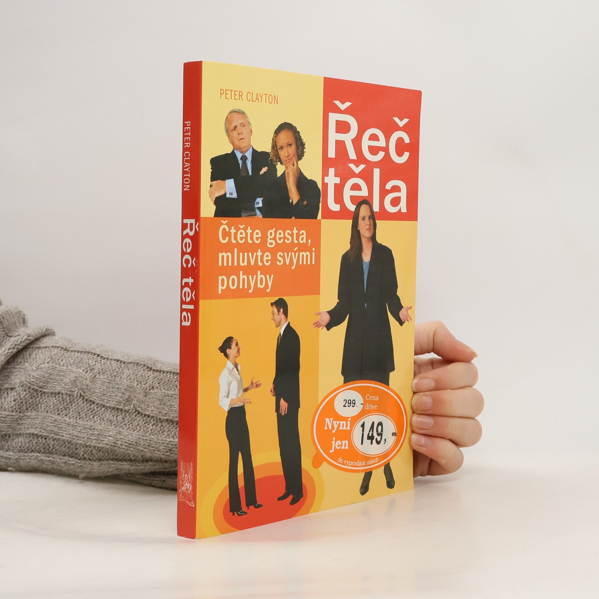 Peter Clayton Řeč těla. Čtěte gesta, mluvte svými pohyby