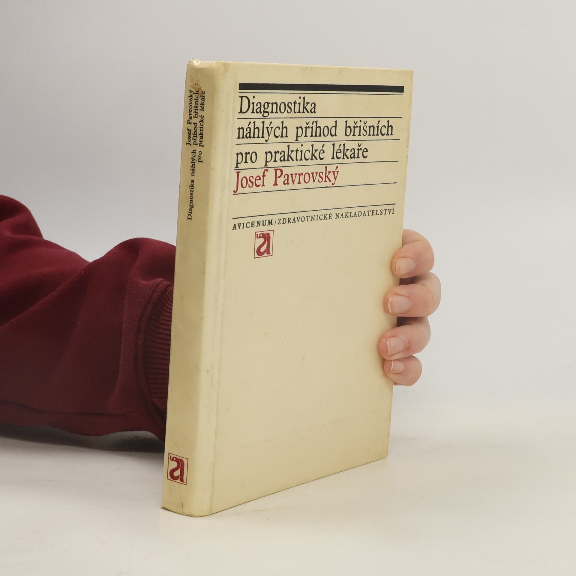 Josef Pavrovský Diagnostika náhlých příhod břišních pro praktické lékaře