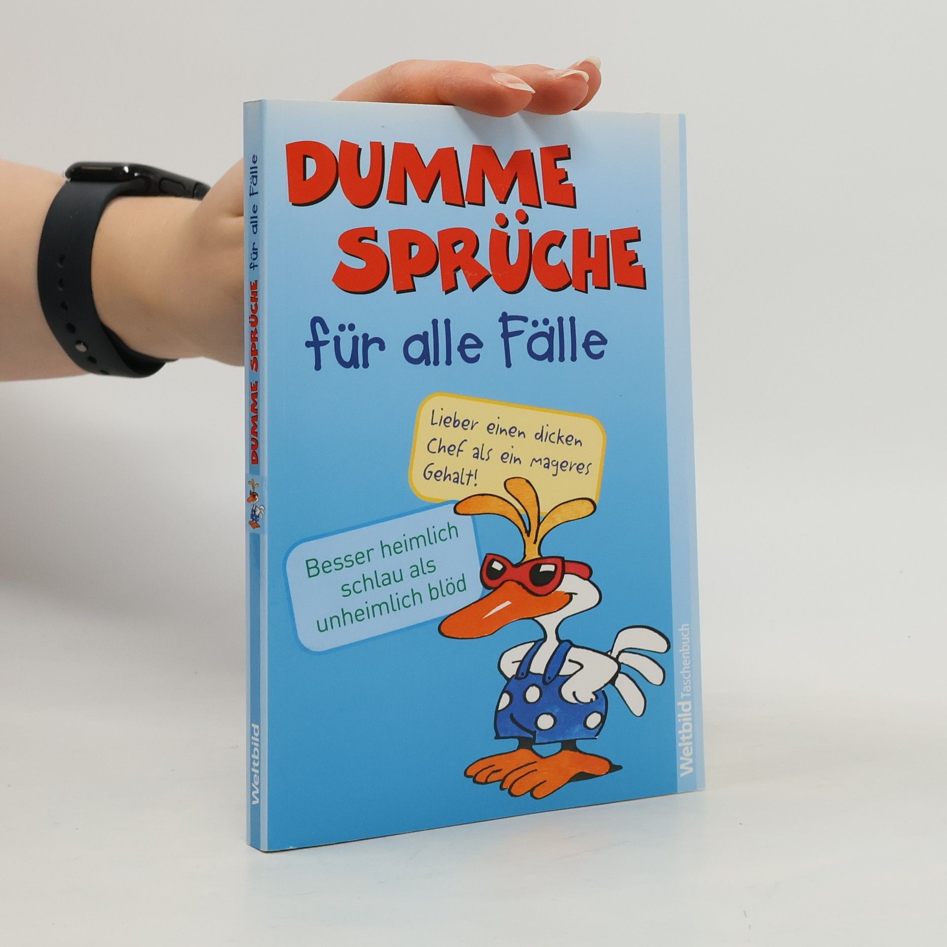 AA.VV. Dumme Sprüche für alle Fälle