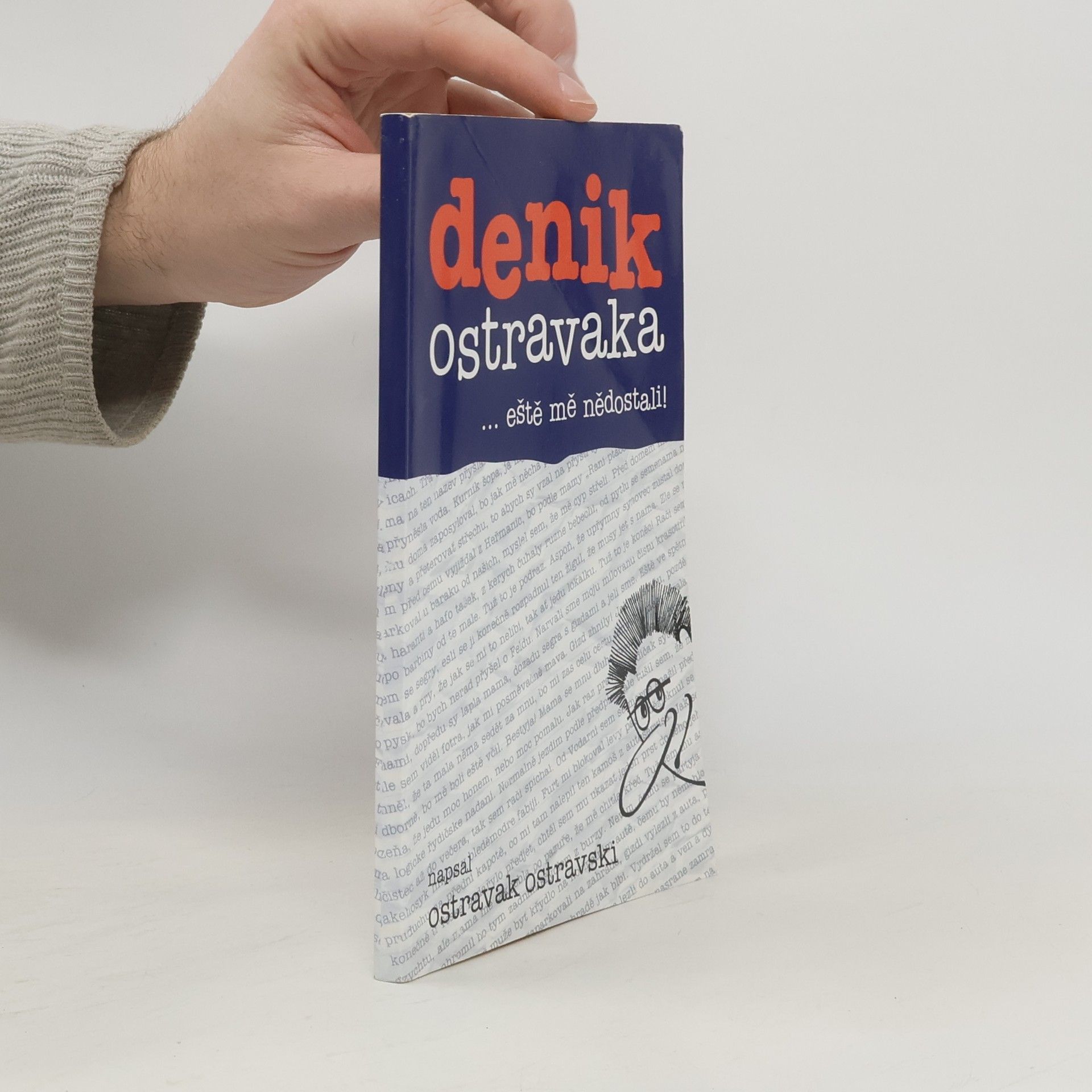 Denik Ostravaka...eště mě nědostali!