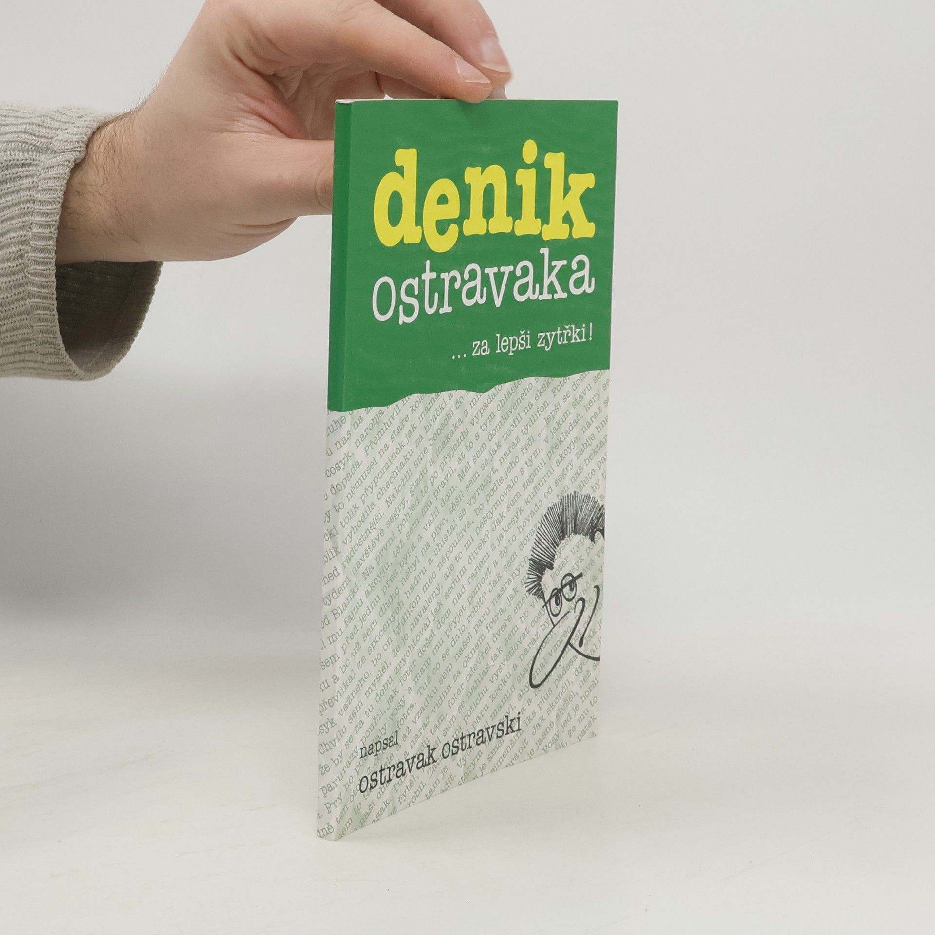 Denik Ostravaka 6: ...za lepši zytřki!