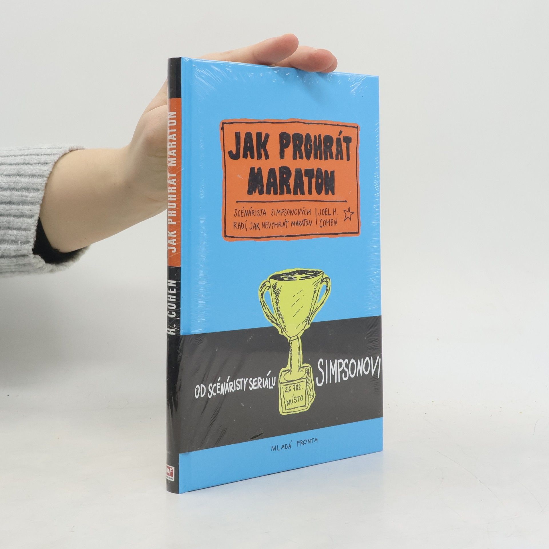 Joel H. Cohen Jak prohrát maraton. Scénárista Simpsonových radí, jak nevyhrát maraton