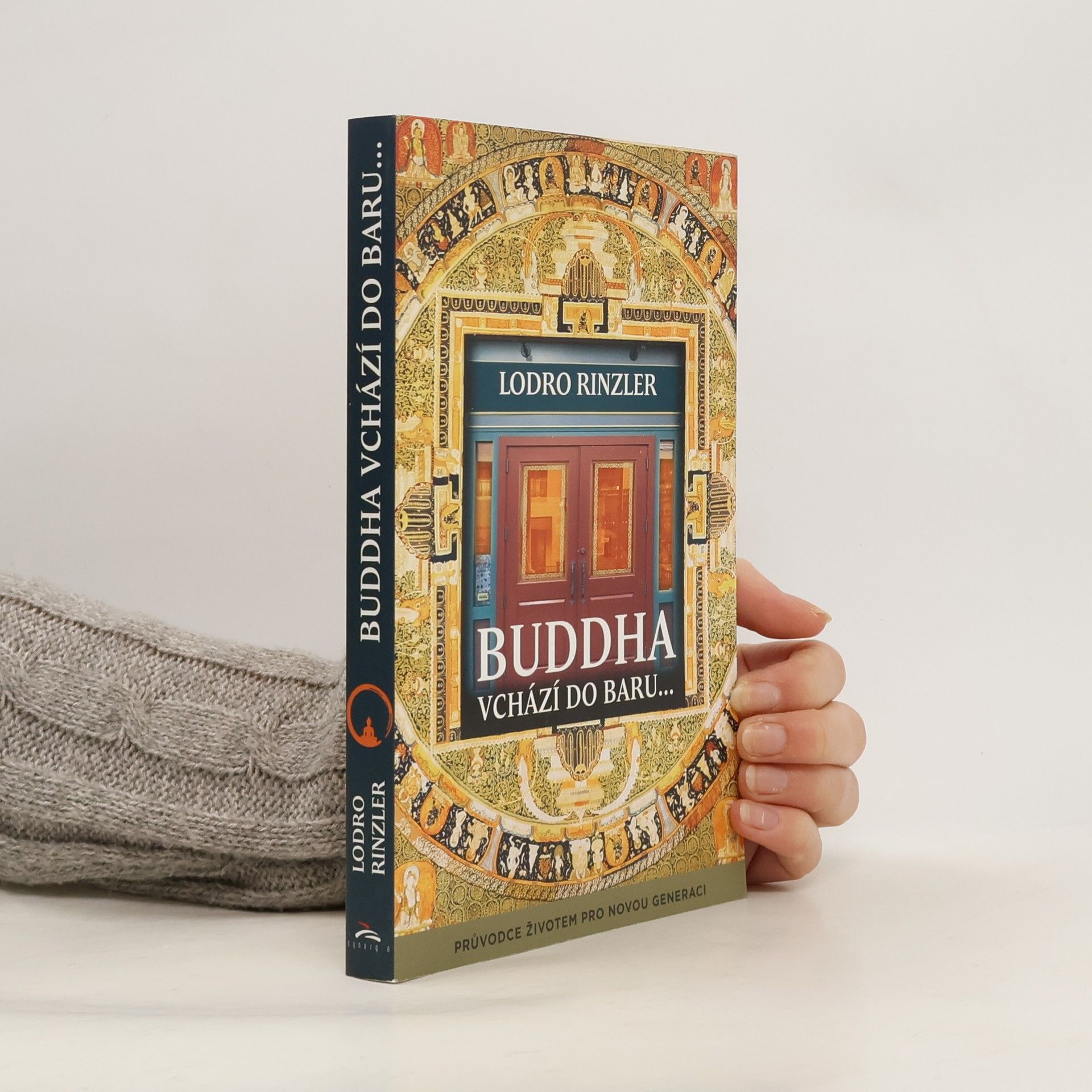 Lodro Rinzler Buddha vchází do baru