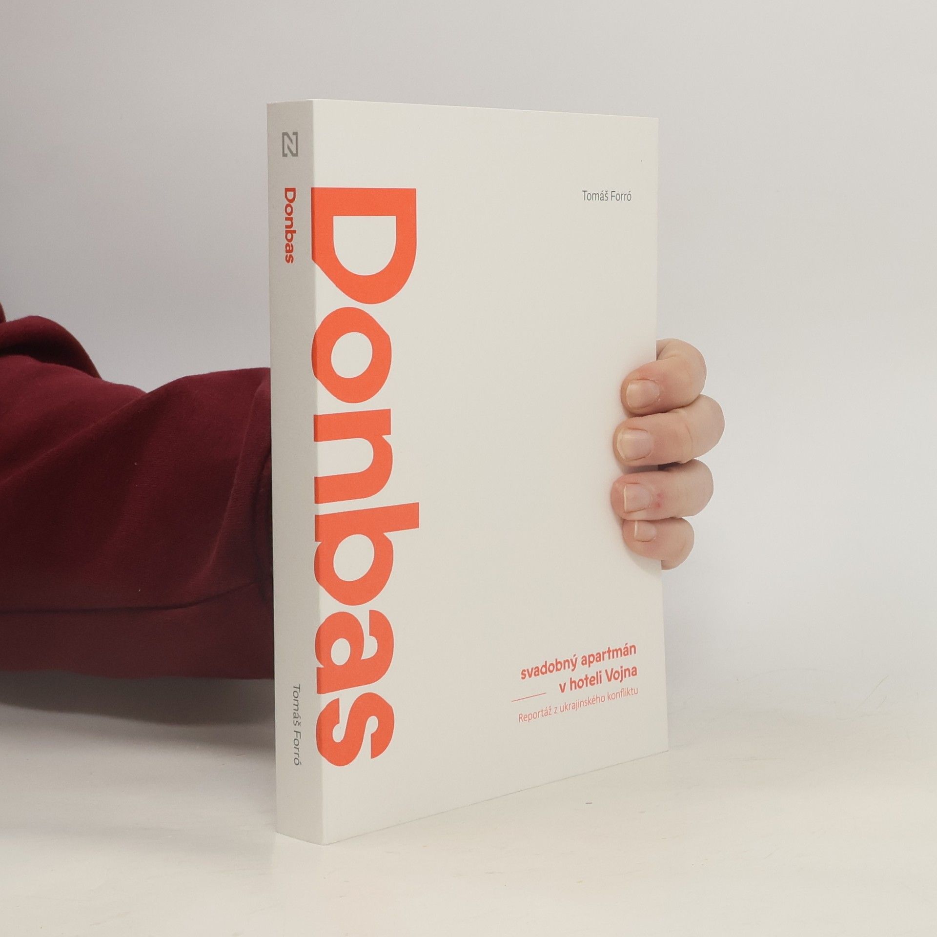 Tomáš Forró Donbas: Svadobný apartmán v hoteli Vojna