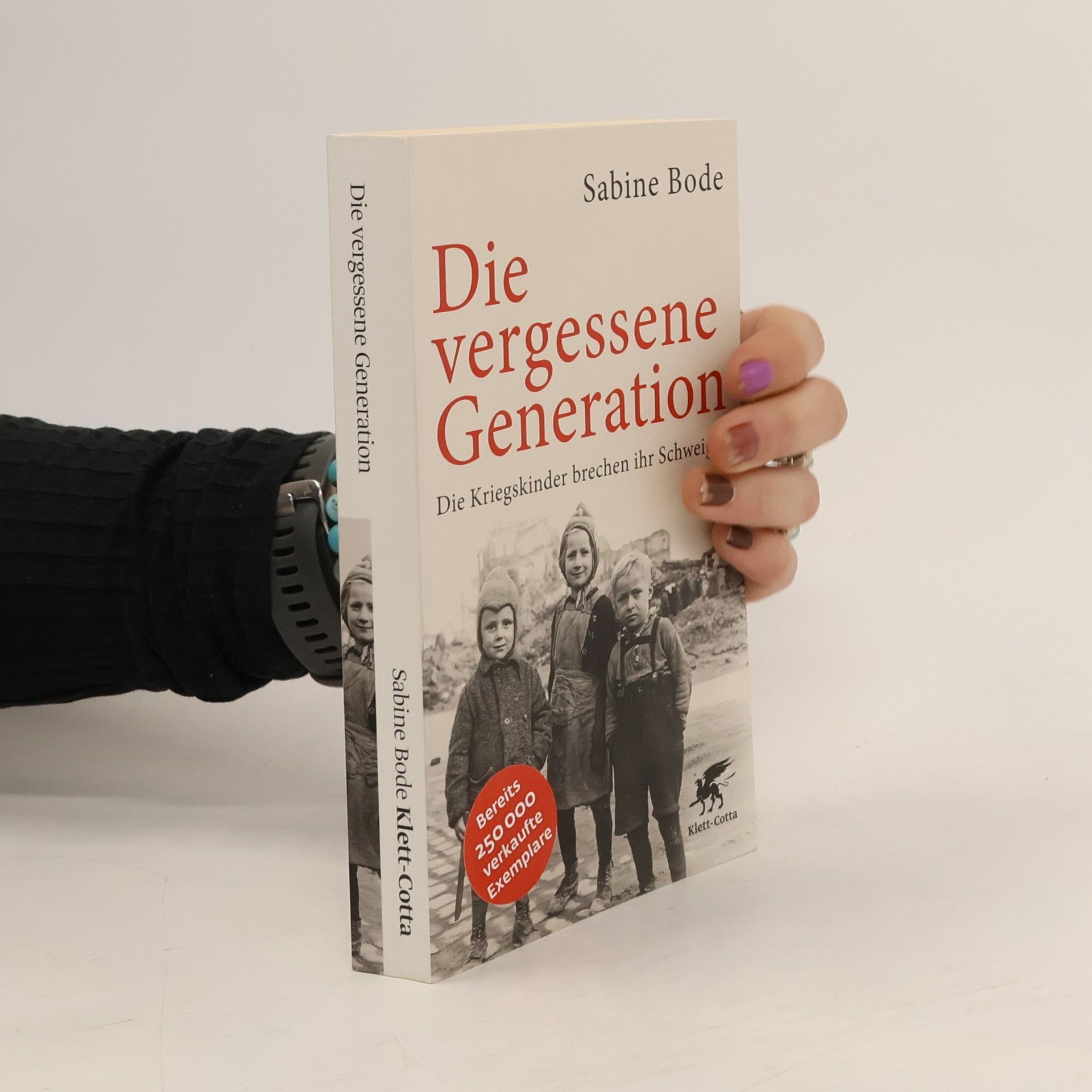 Sabine Bode Die vergessene Generation