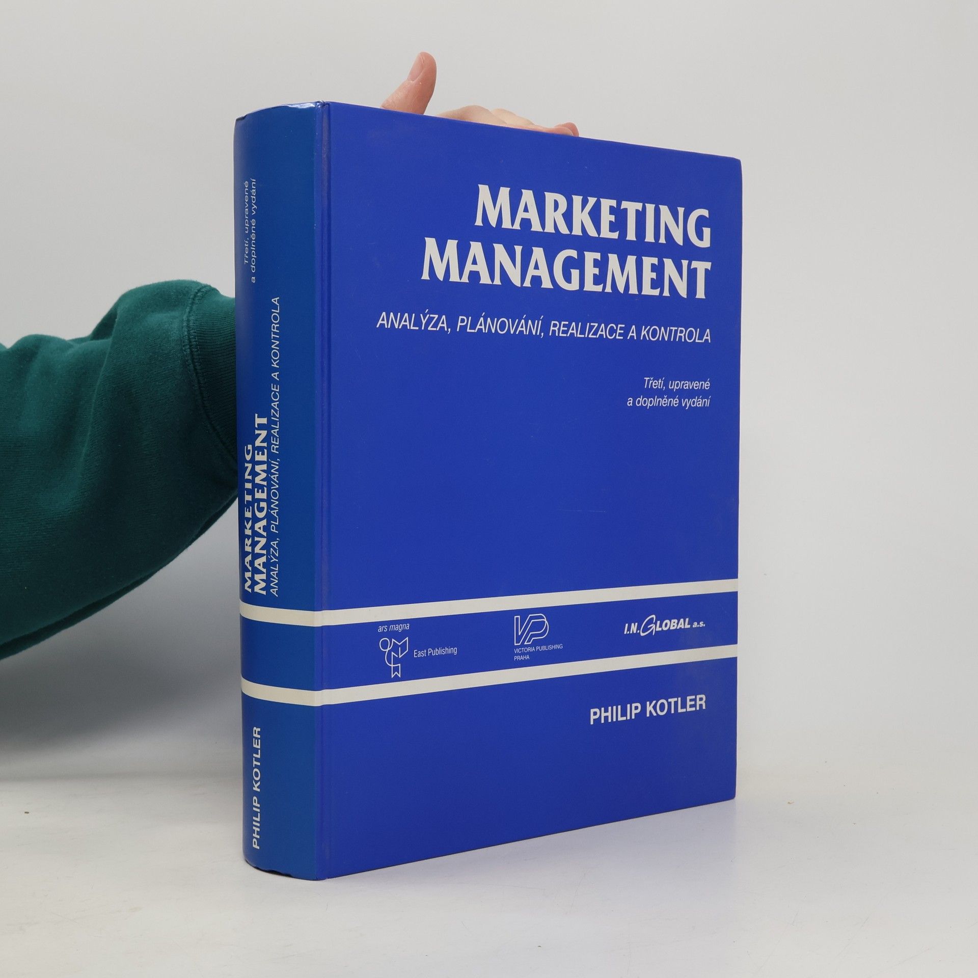 Philip Kotler Marketing management. Analýza, plánování realizace a kontrola