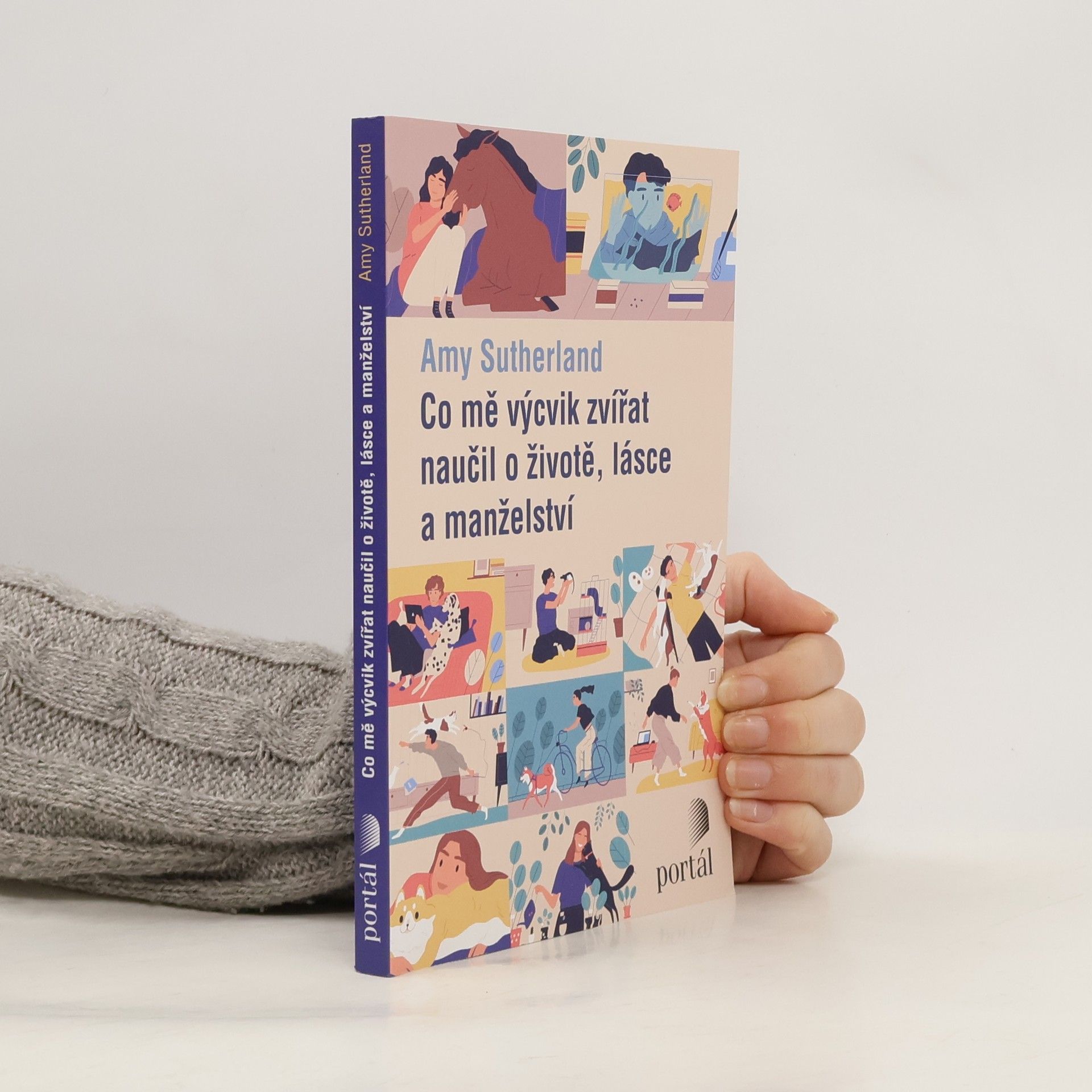 Amy Sutherland Co mě výcvik zvířat naučil o životě, lásce a manželství