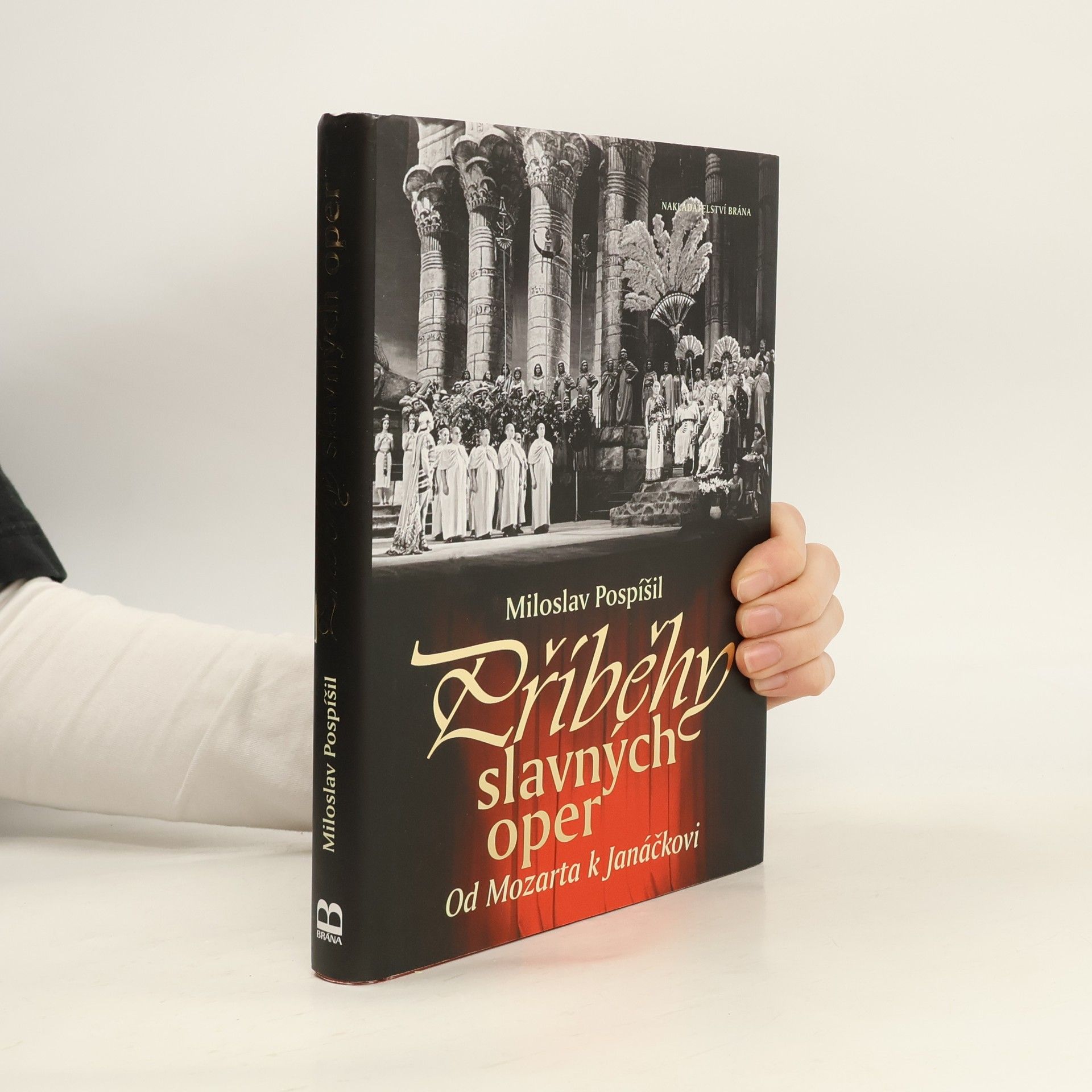 Příběhy slavných oper. Od Mozarta k Janáčkovi