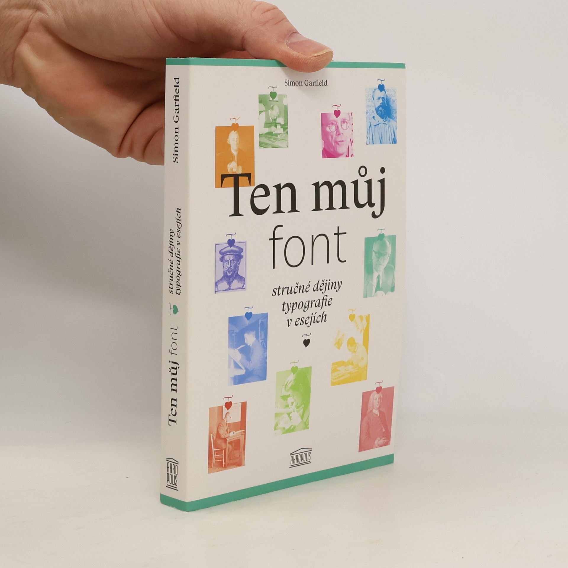 Ten můj font. Stručné dějiny typografie v esejích
