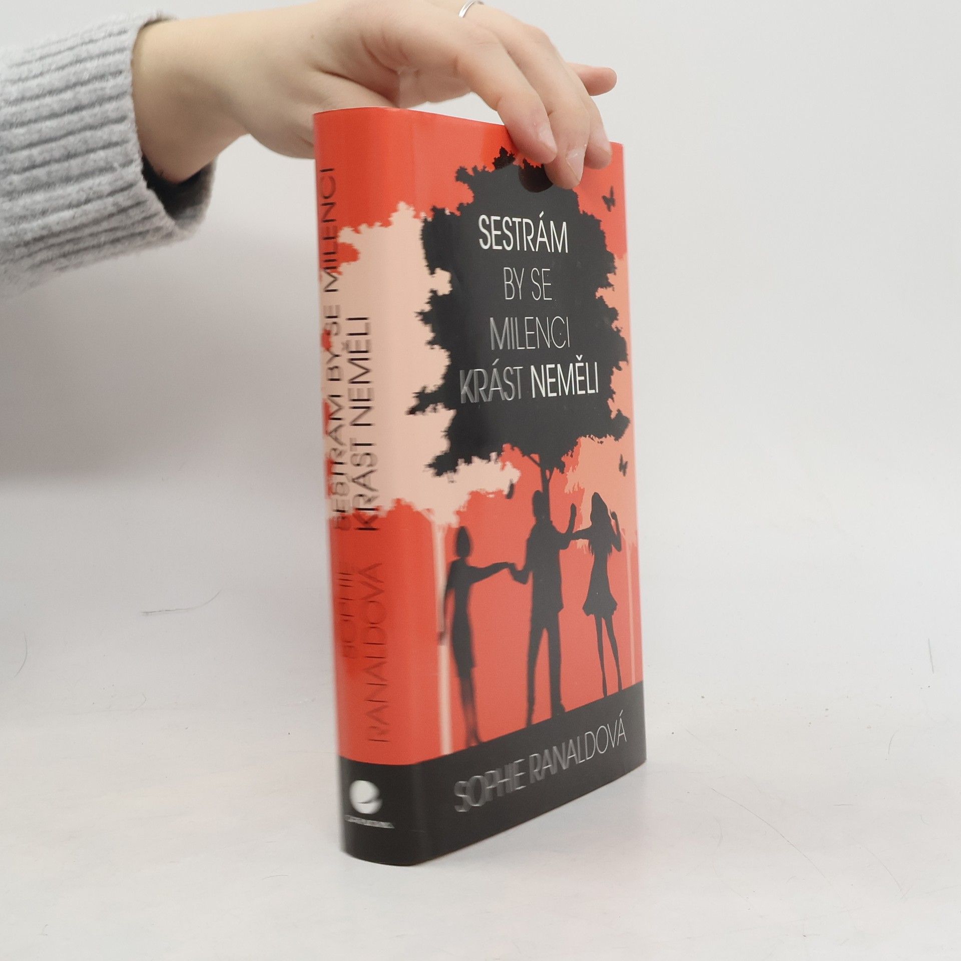 Sophie Ranald Sestrám by se milenci krást neměli