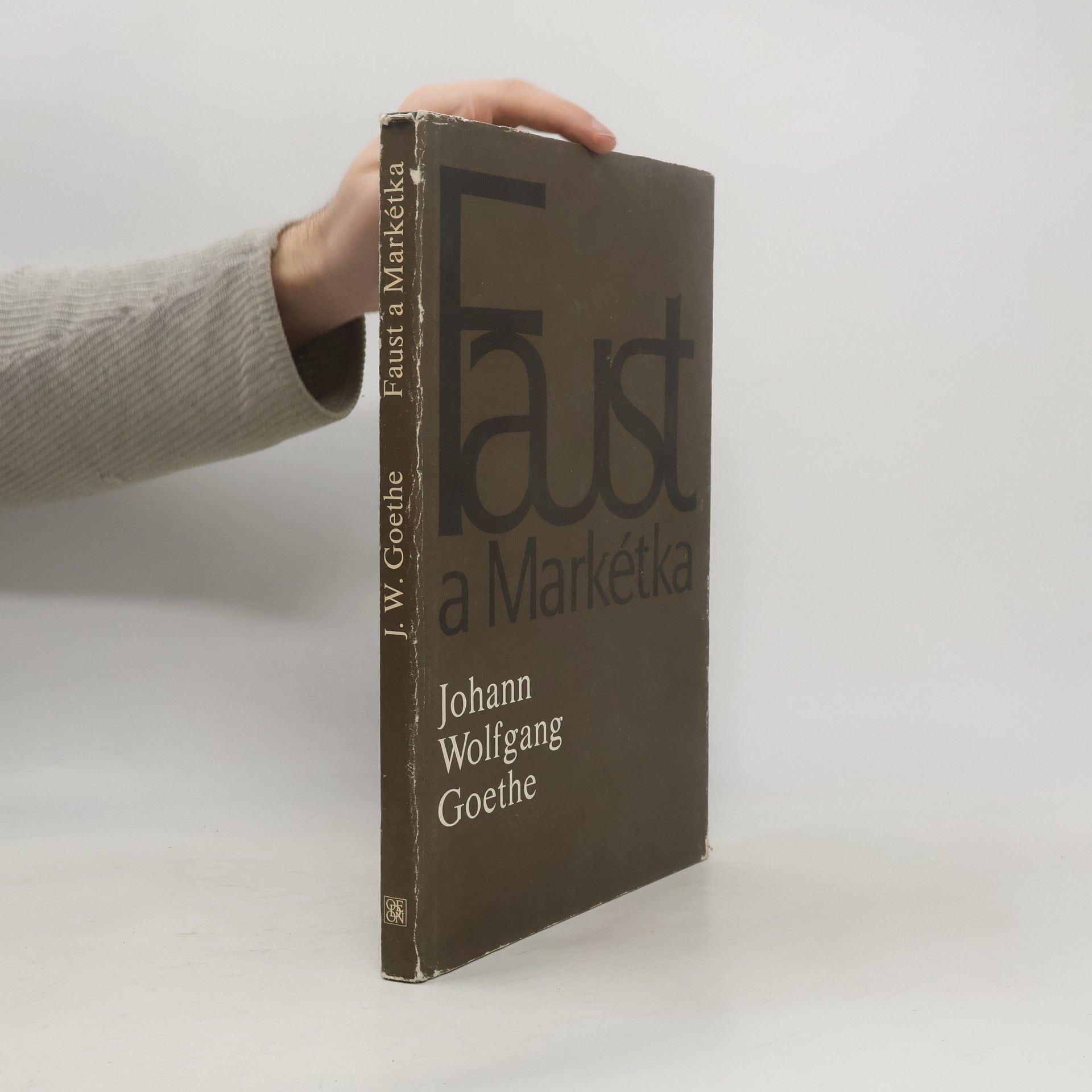 Johann Wolfgang von Goethe Faust a Markétka (Prvotní Faust)