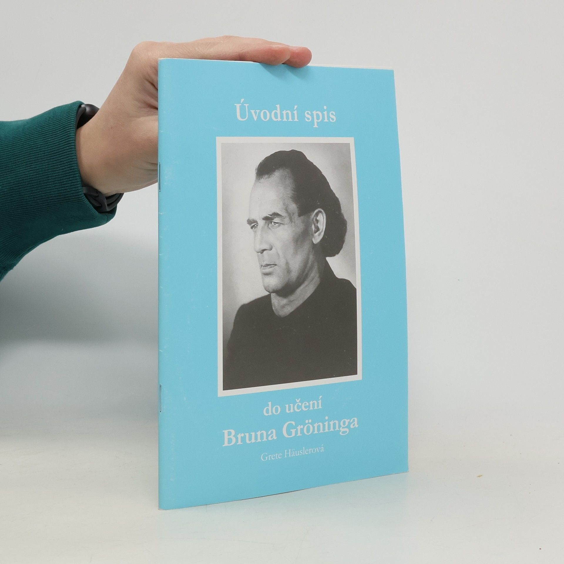 Grete Häusler Úvodní spis do učení Bruna Gröninga