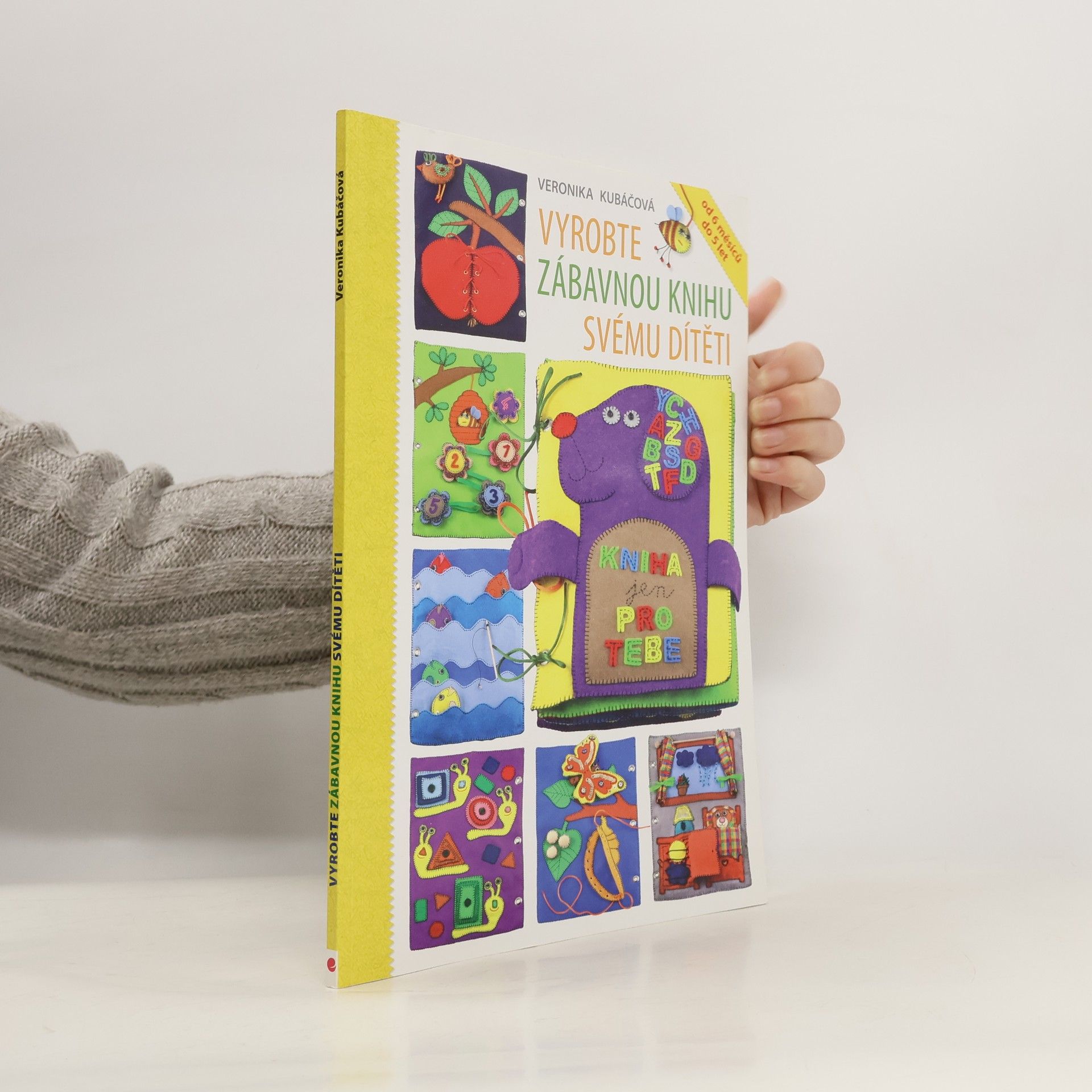Veronika Kubáčová Vyrobte zábavnou knihu svému dítěti