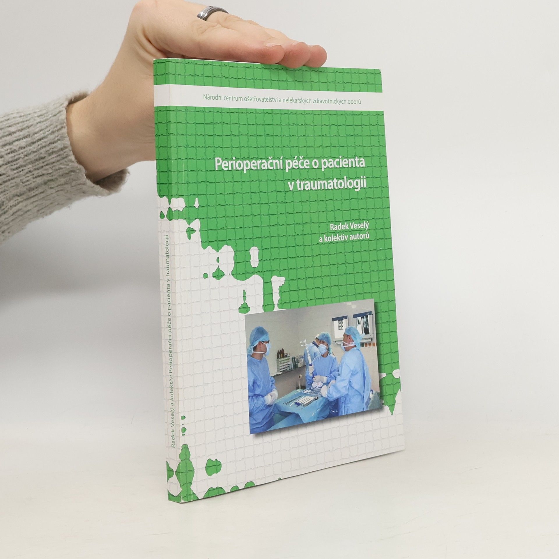 Perioperační péče o pacienta v traumatologii