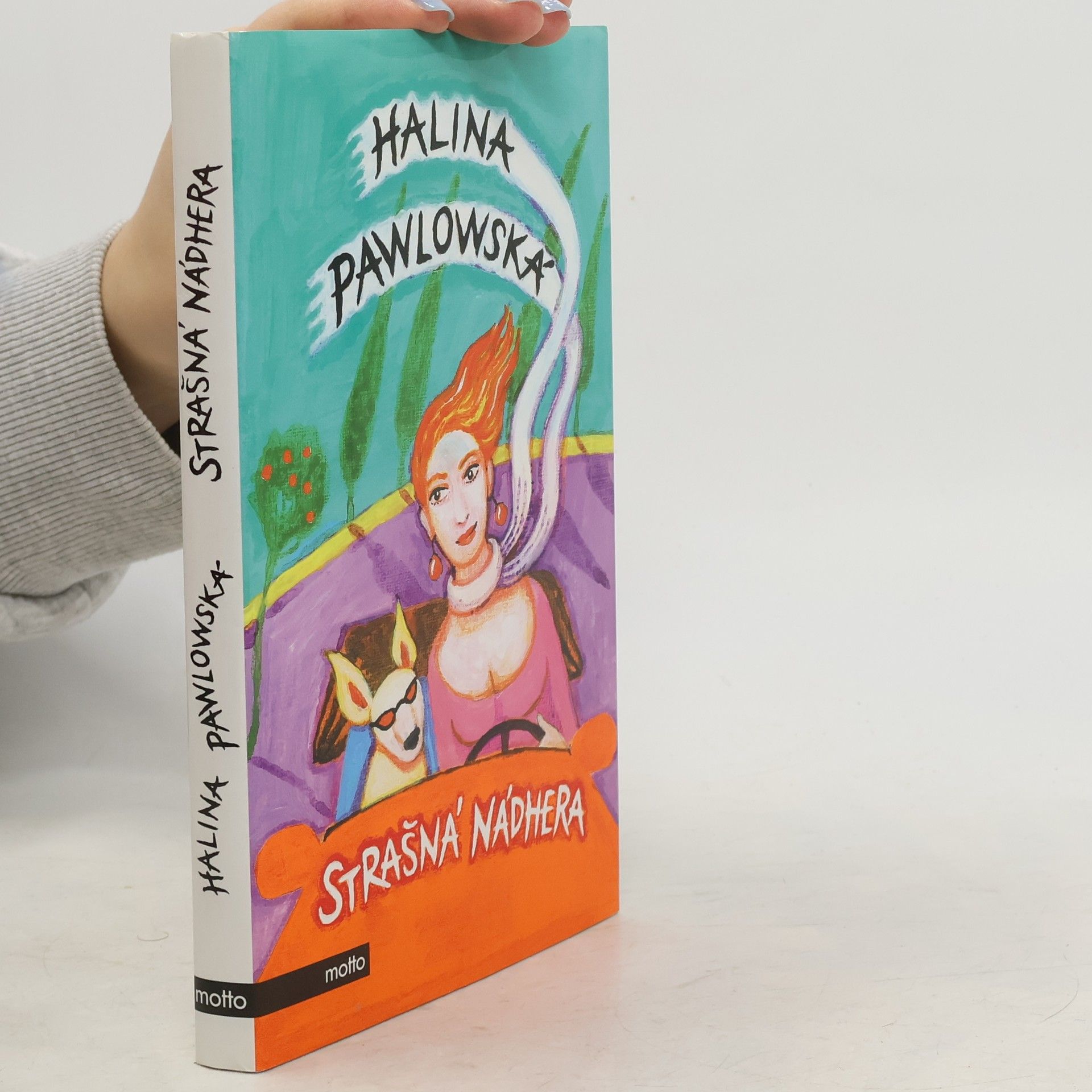 Halina Pawlowská Strašná nádhera