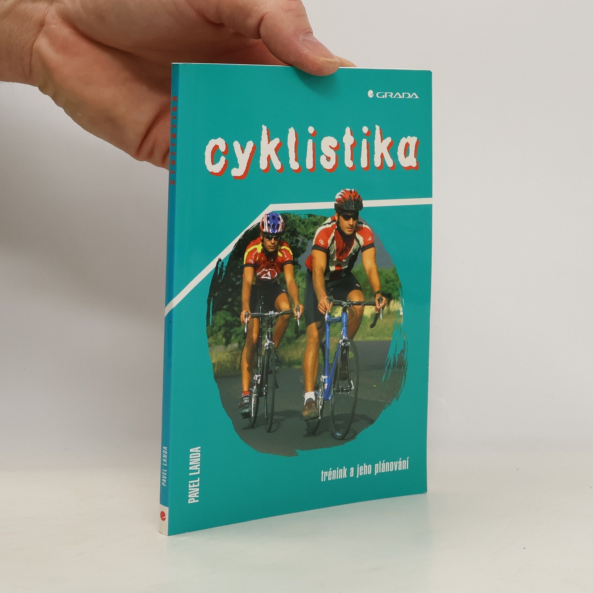 Pavel Landa Cyklistika : trénink a jeho plánování