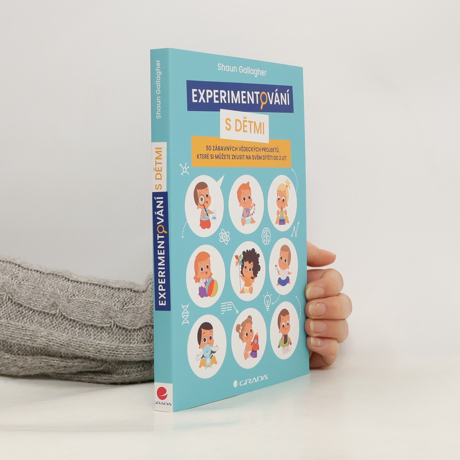 Shaun Gallagher Experimentování s dětmi