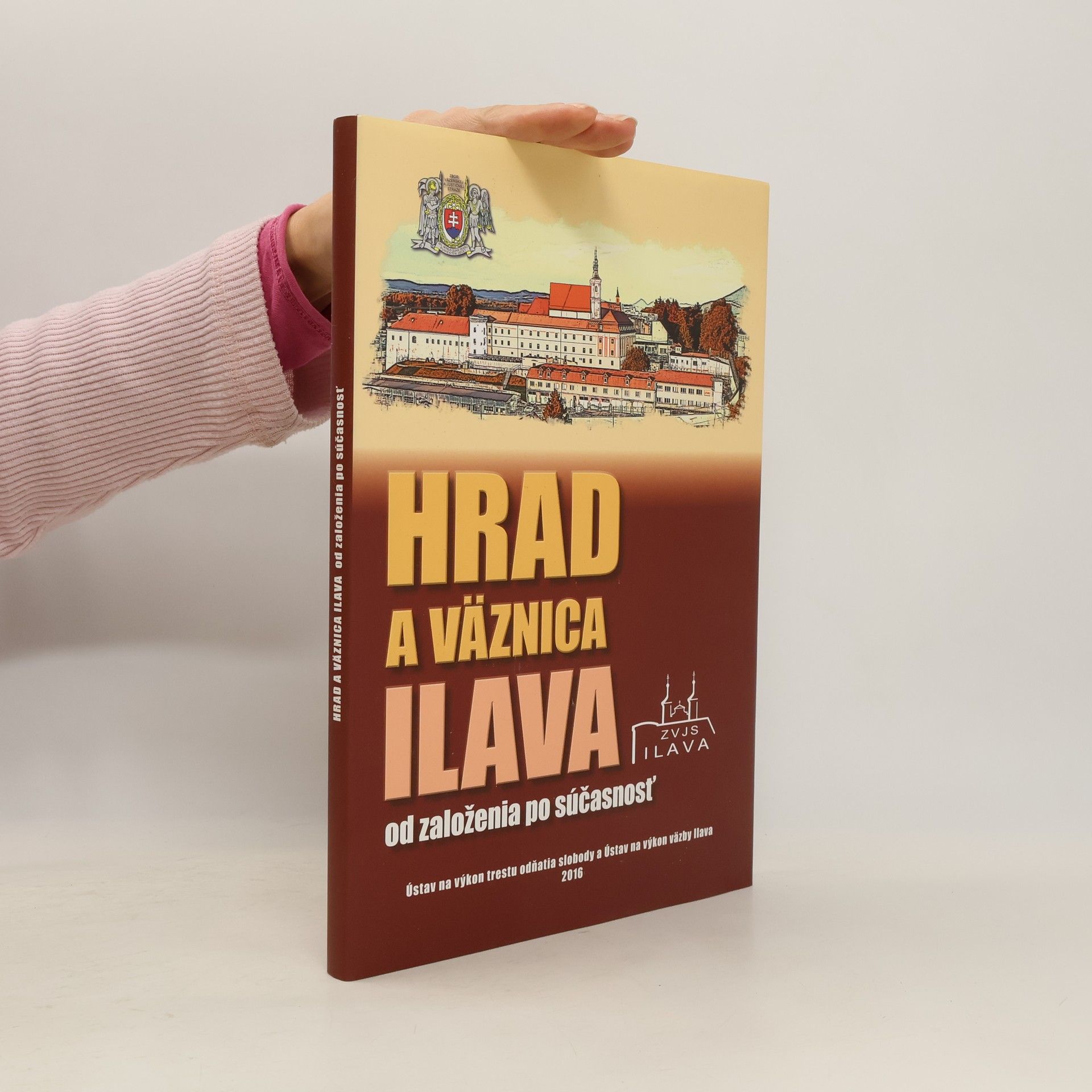 Auteurscollectief Hrad a väznica Ilava