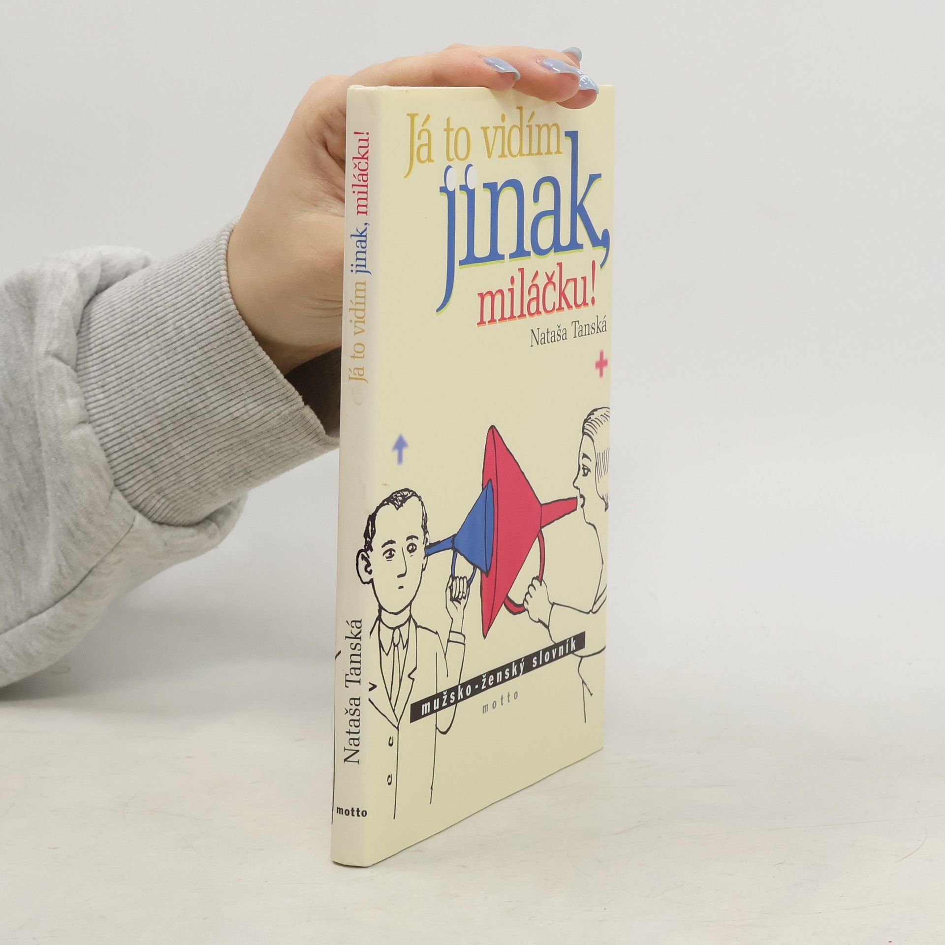 Jiří Slíva Já to vidím jinak, miláčku!