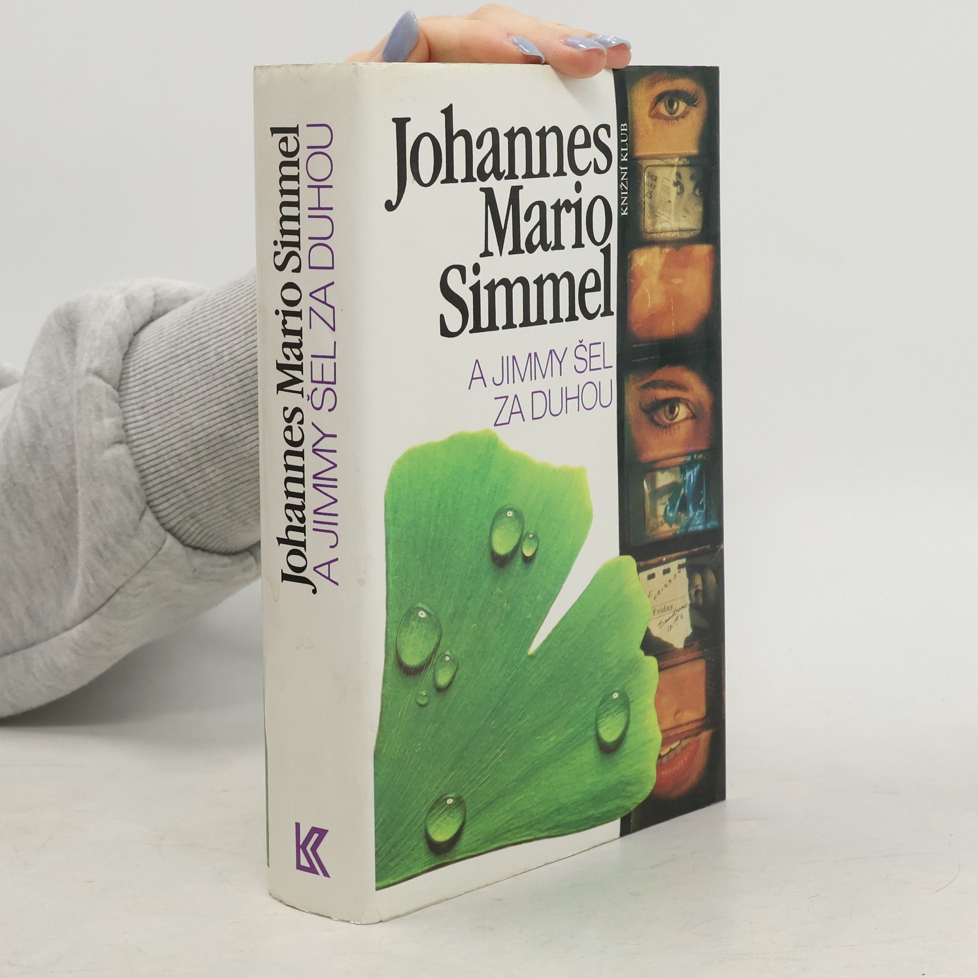 Johannes Mario Simmel A Jimmy šel za duhou