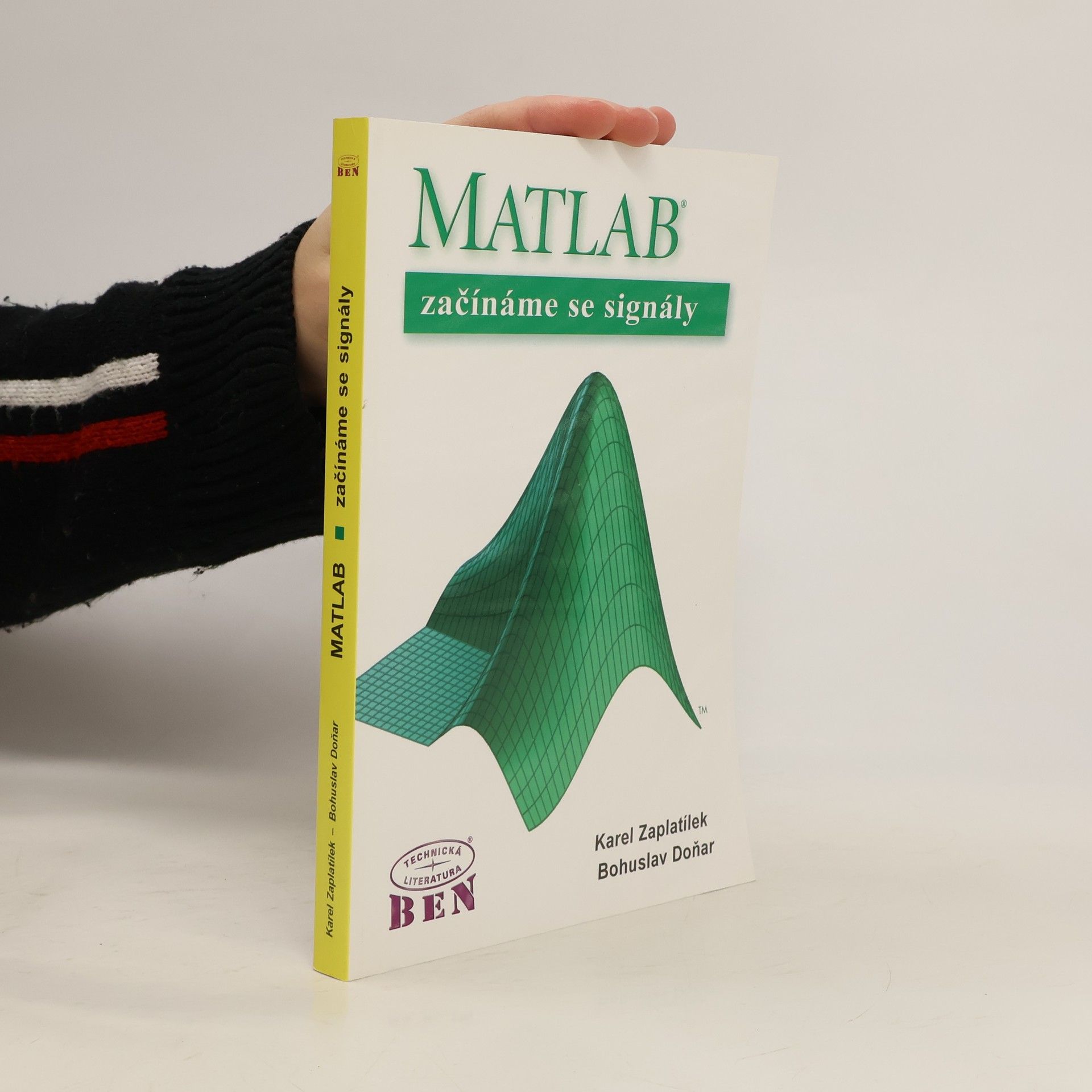 Karel Zaplatílek MATLAB: Začínáme se signály