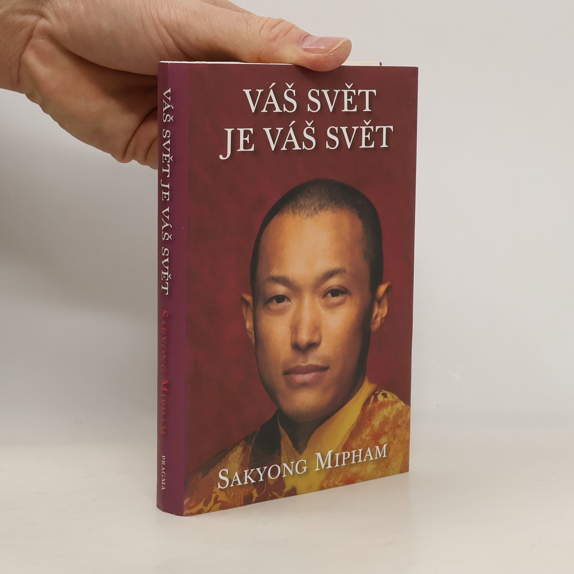Sakyong Mipham Váš svět je váš svět