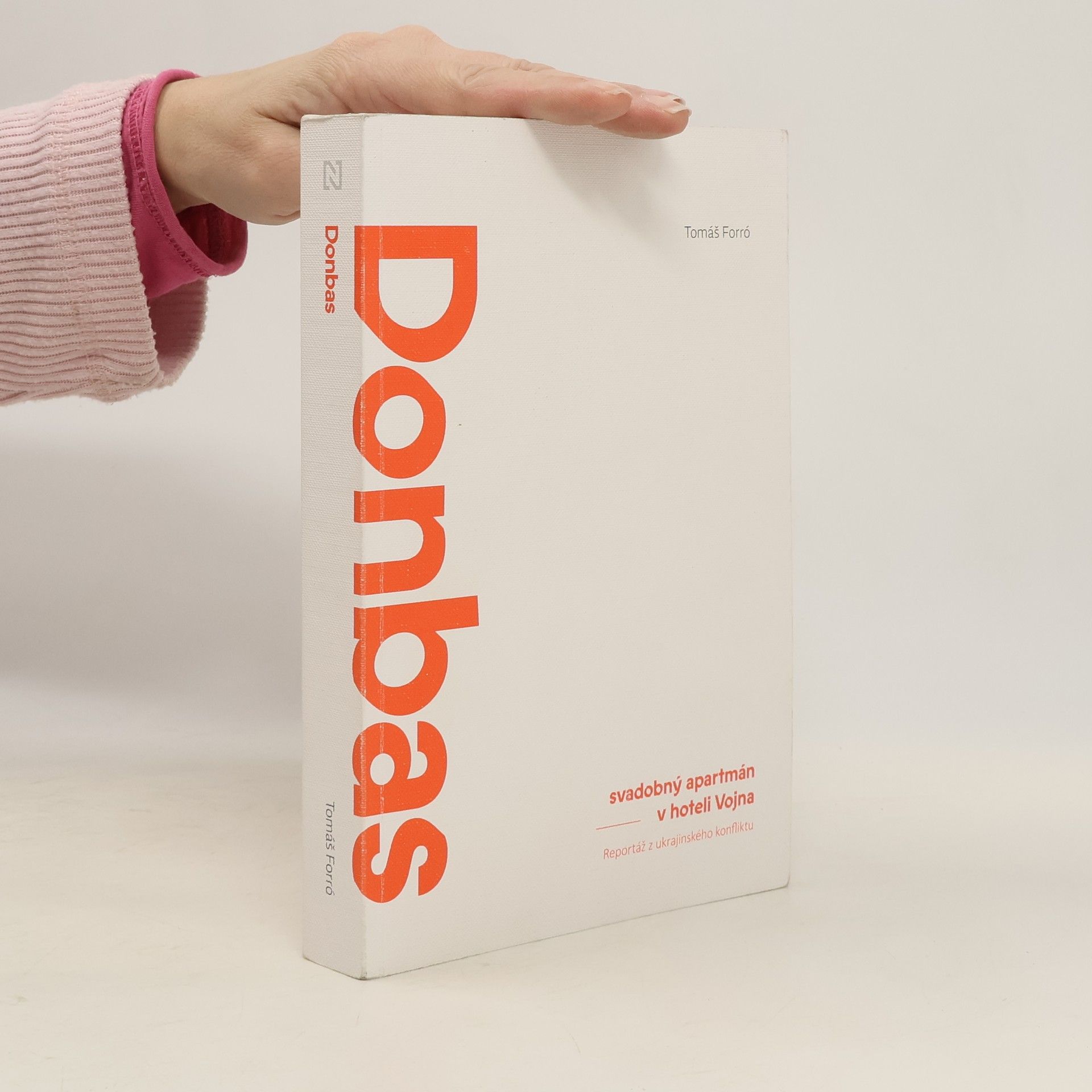 Tomáš Forró Donbas: Svadobný apartmán v hoteli Vojna