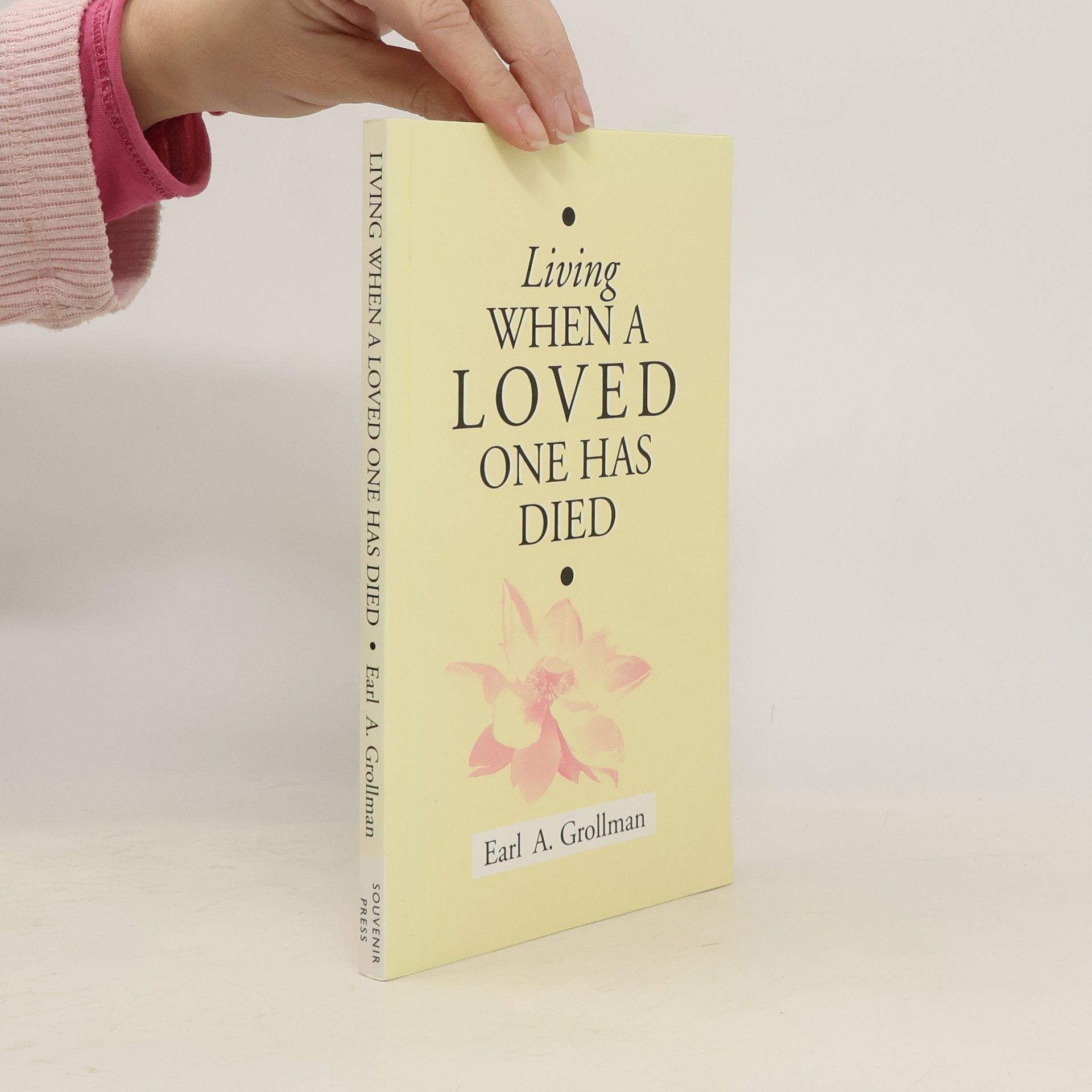Earl A. Grollman Living When a Loved One Has Died