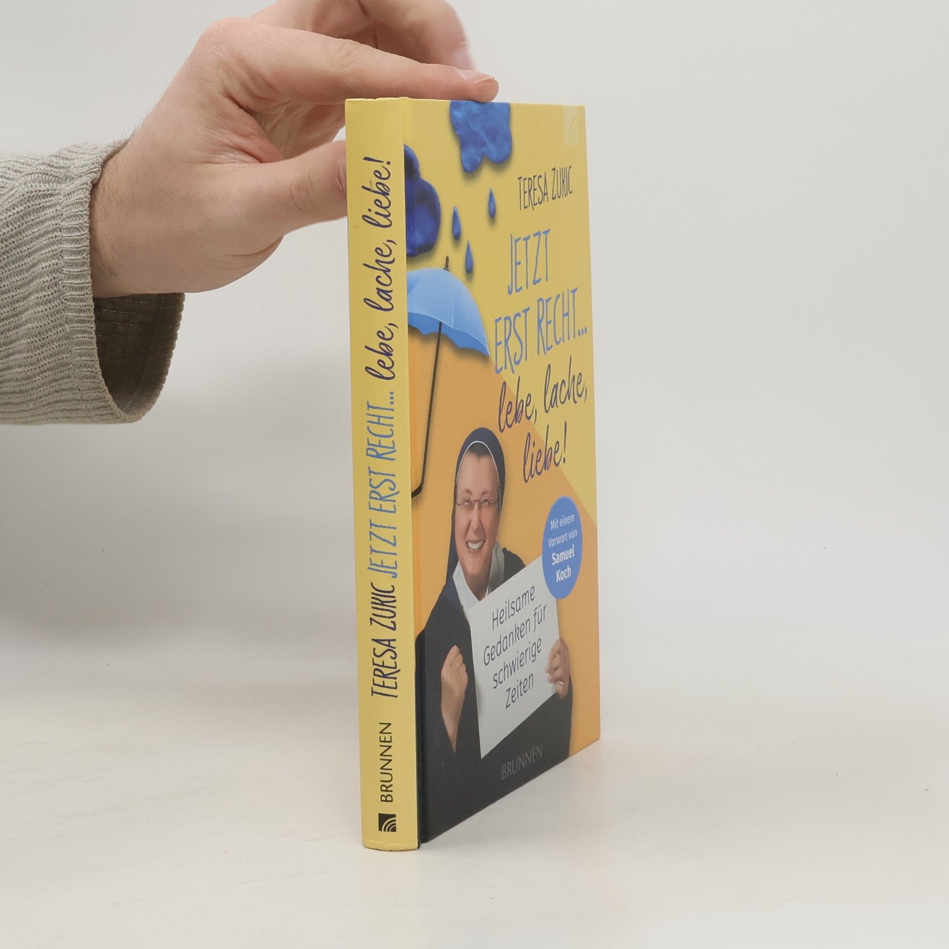 Jetzt erst recht ... lebe, lache, liebe!. Heilsame Gedanken für schwierige Zeiten