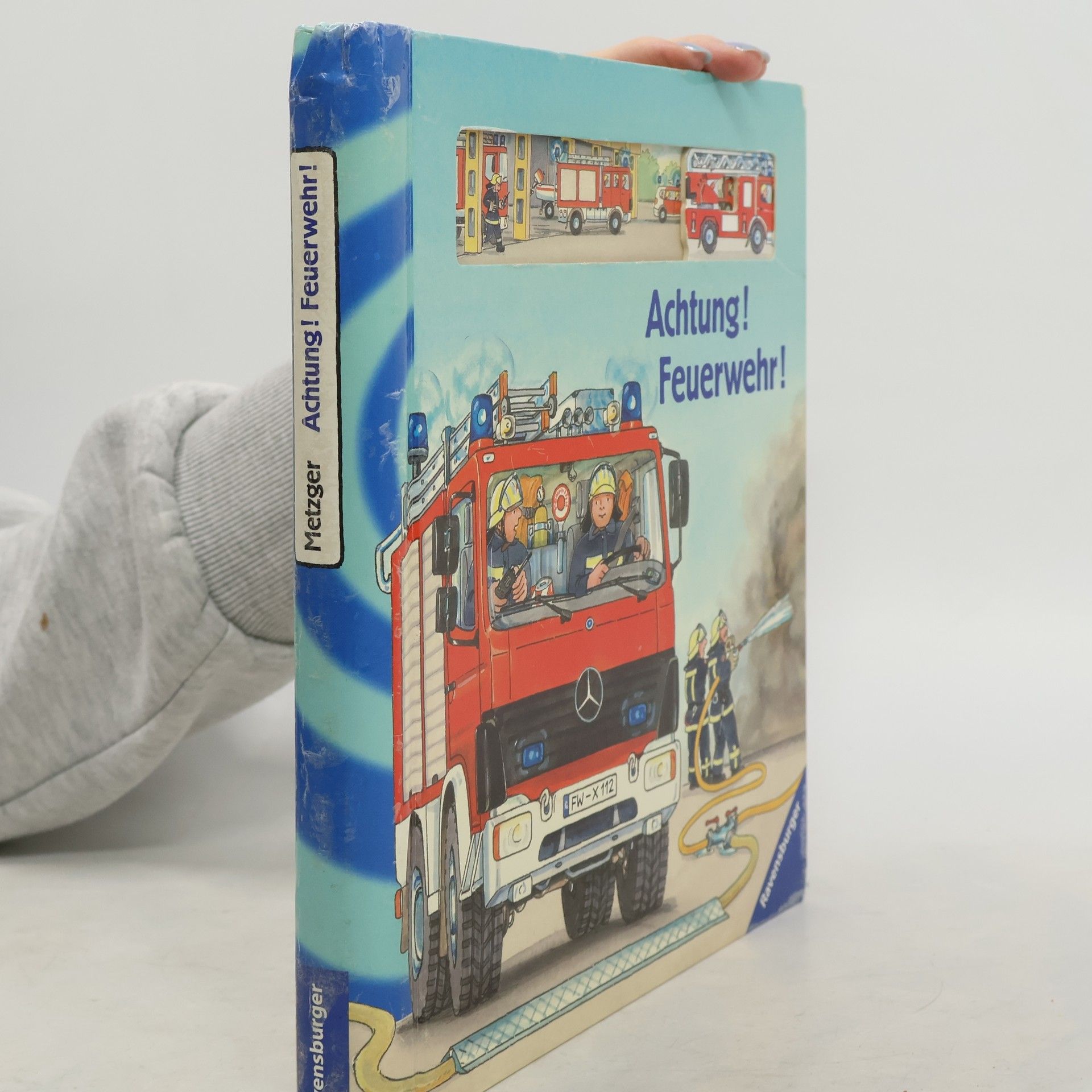 Wolfgang Metzger Achtung! Feuerwehr!