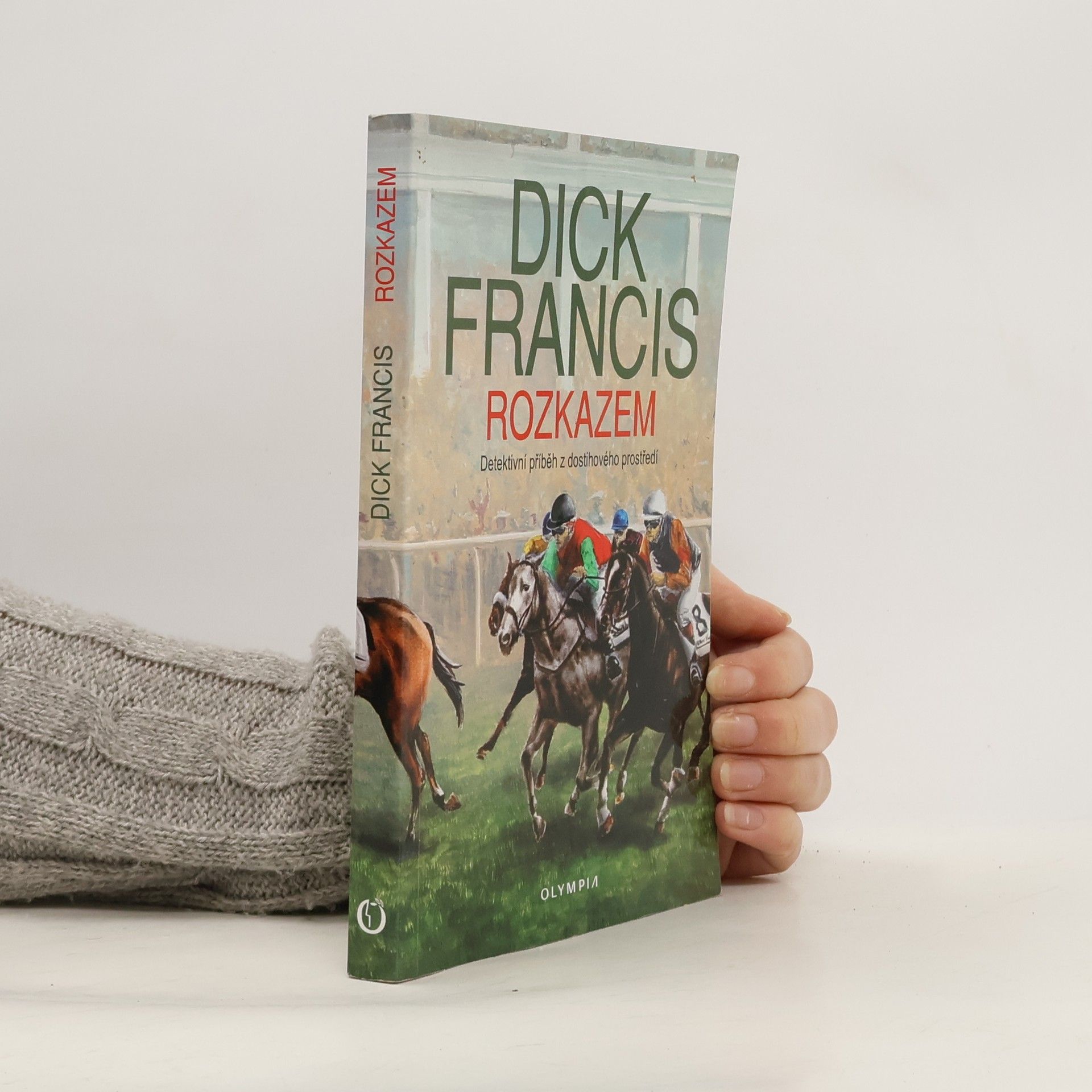 Dick Francis Rozkazem