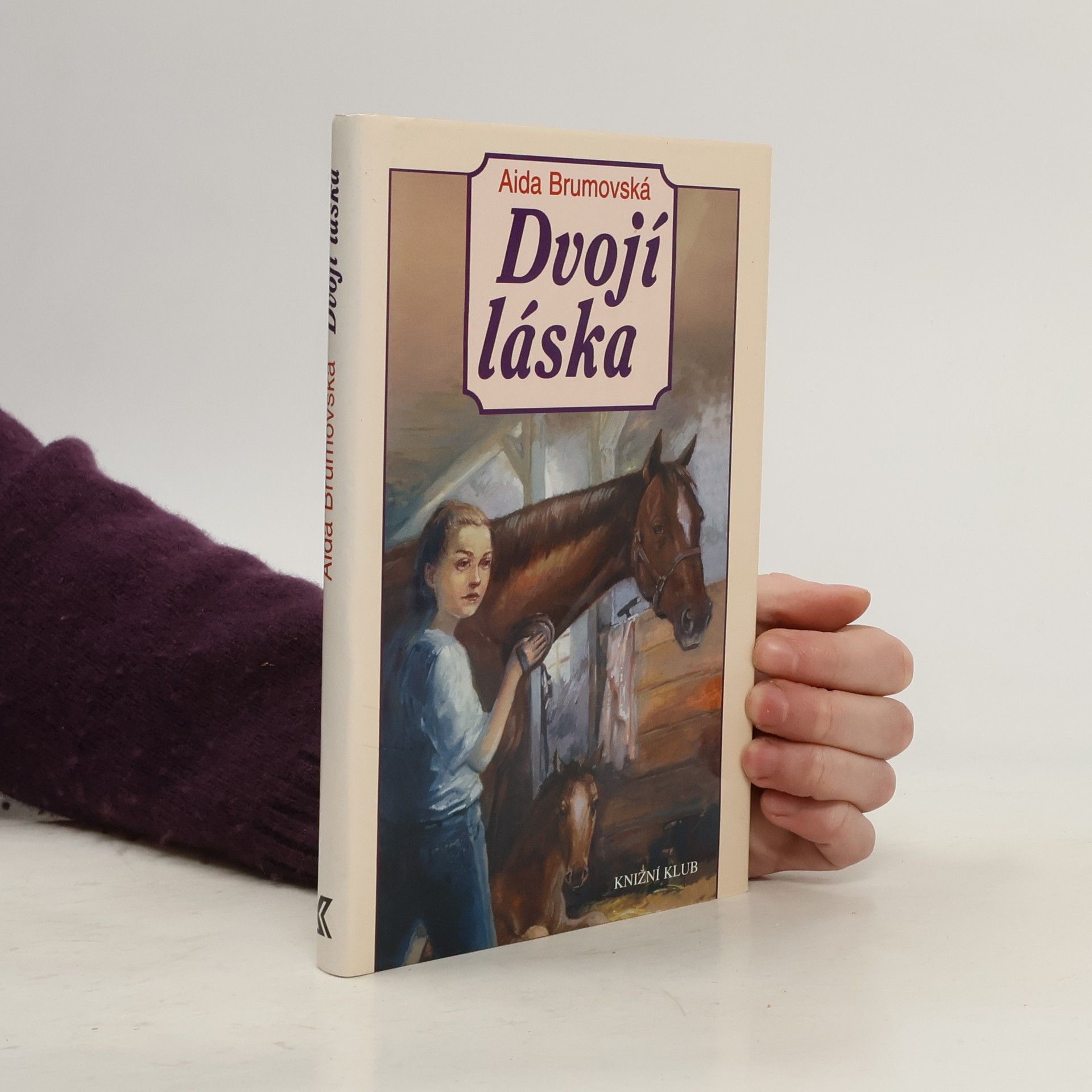 Aida Brumovská Dvojí láska