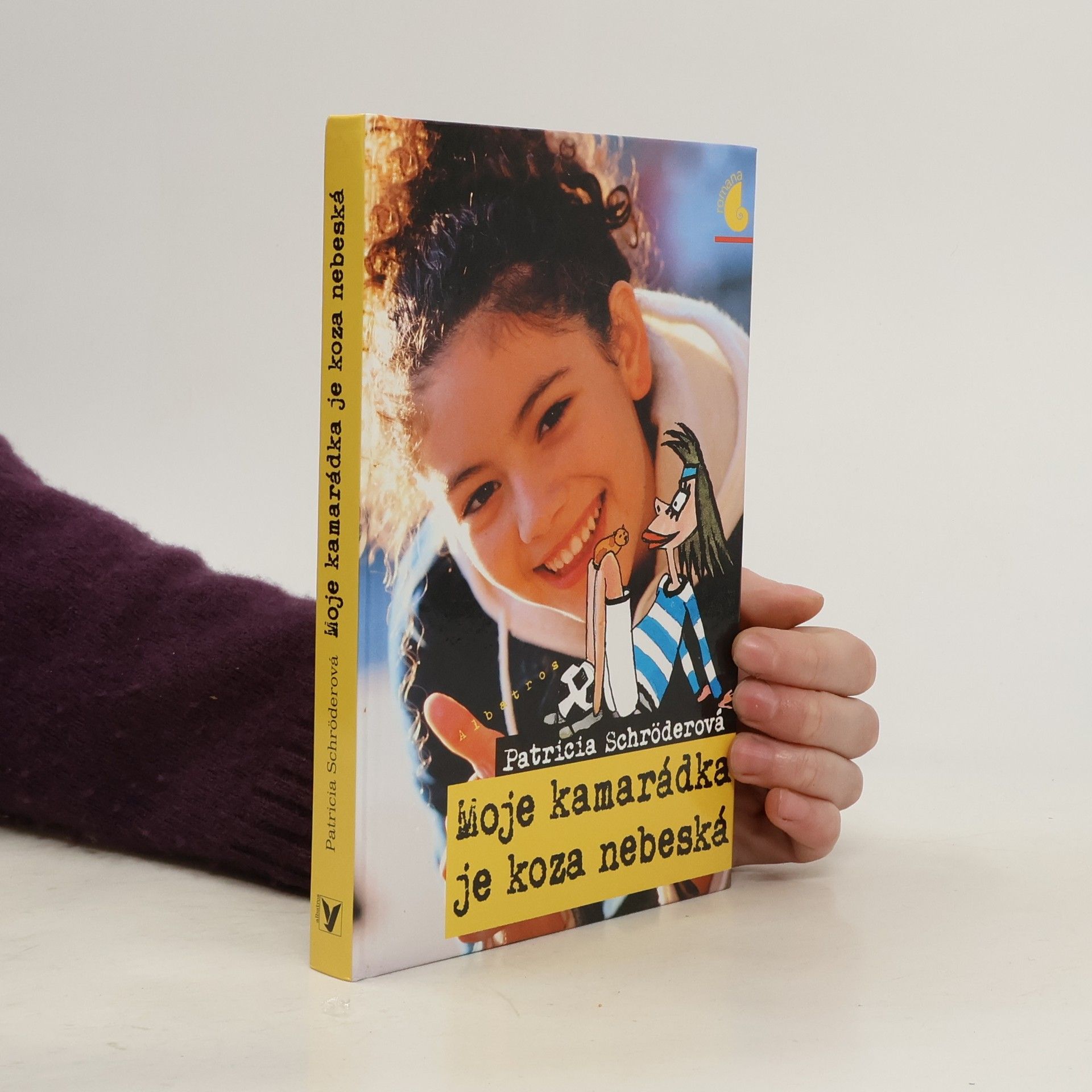 Patricia Schröder Moje kamarádka je koza nebeská
