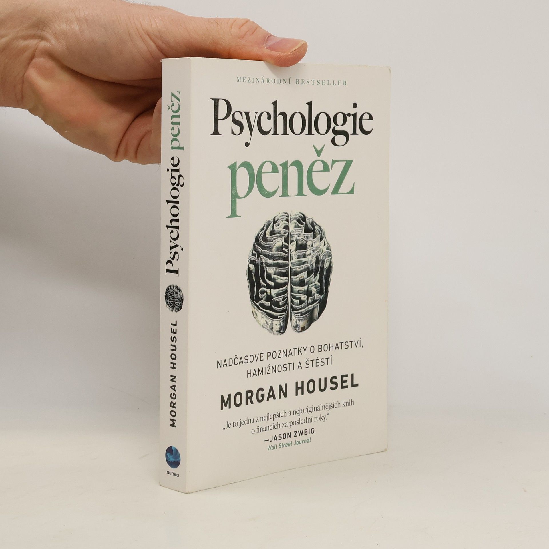 Psychologie peněz. Nadčasové poznatky o bohatství, hamižnosti a štěstí