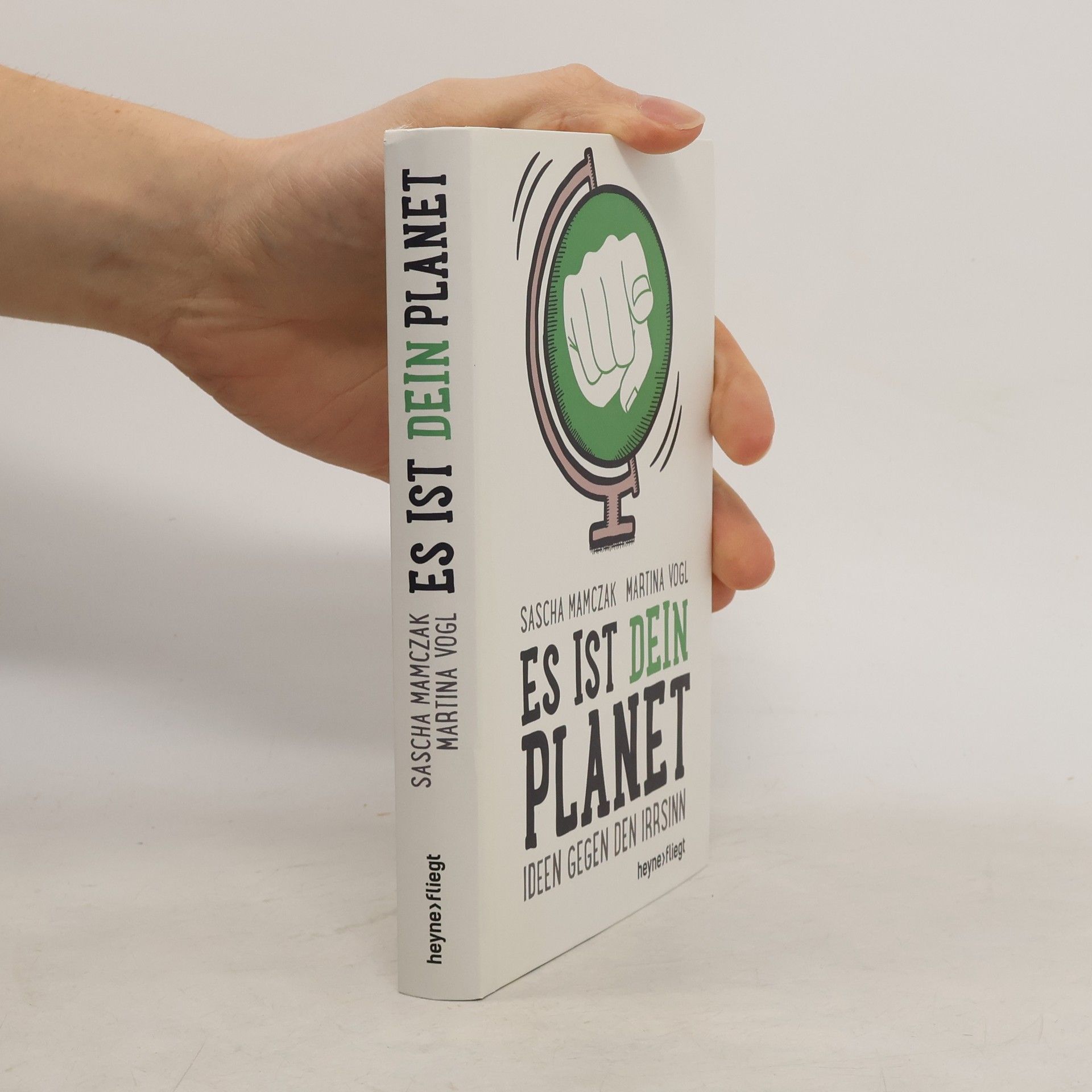 Sascha Mamczak Es ist dein Planet