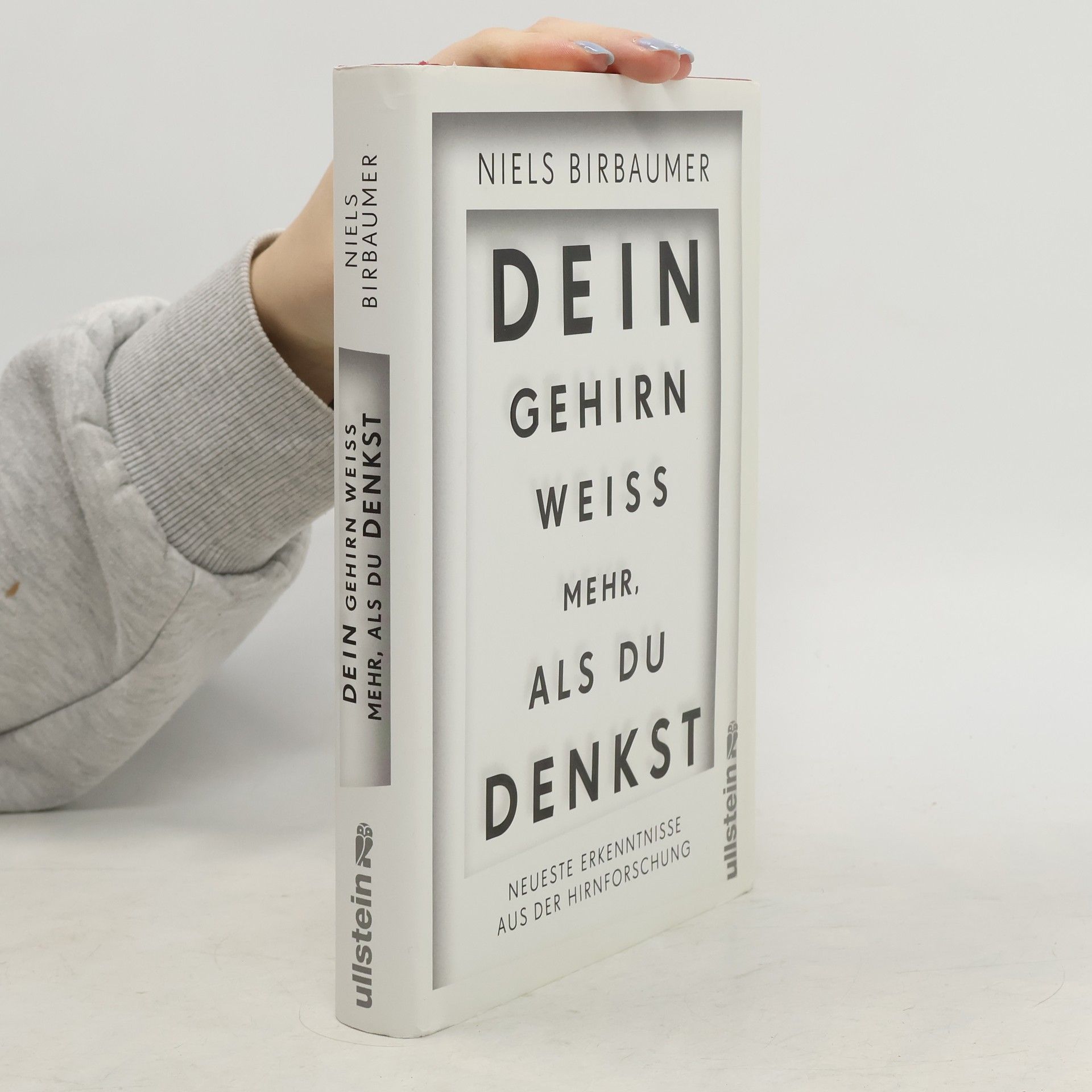 Niels Birbaumer Dein Gehirn weiß mehr, als du denkst